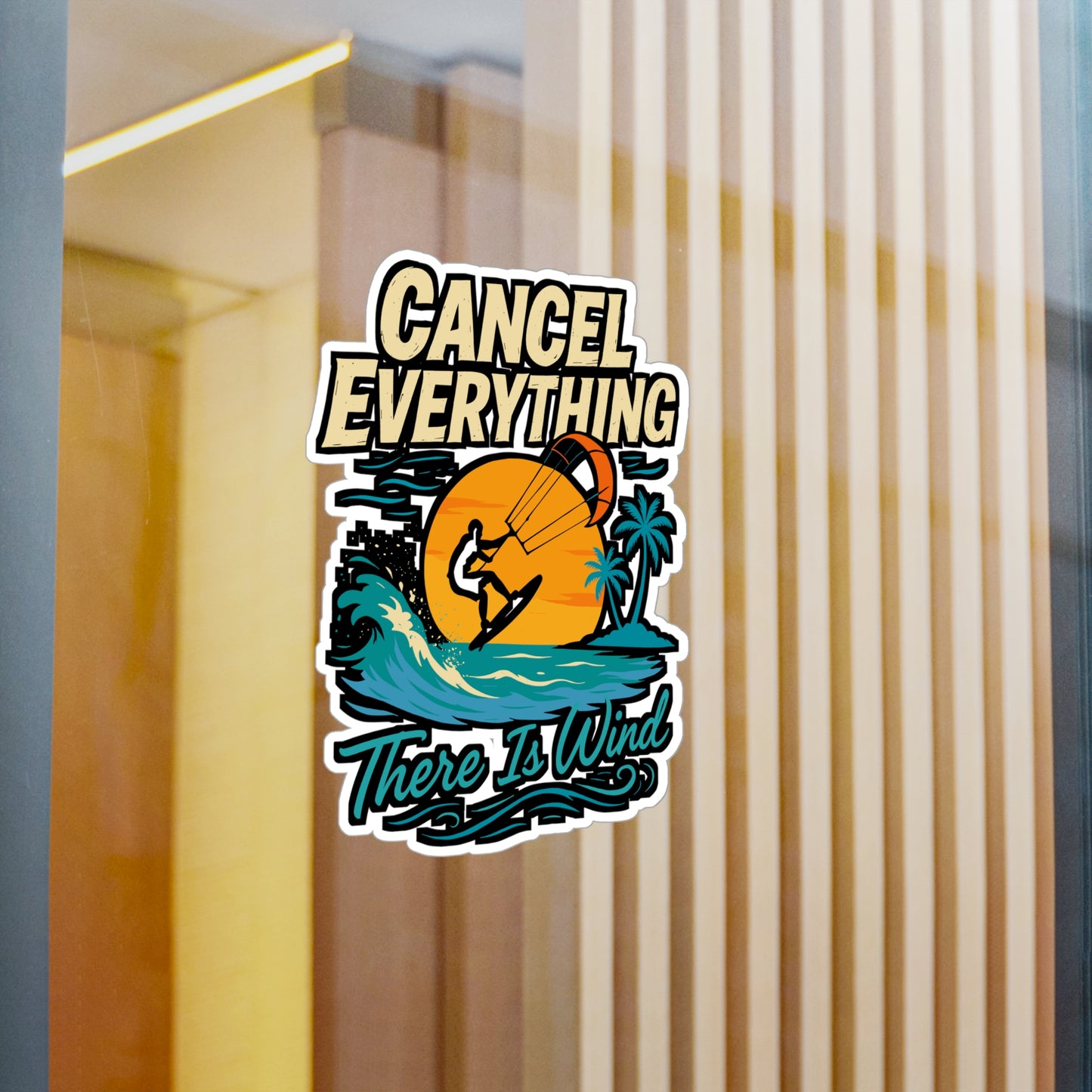 Cancel Everything, There Is Wind – Kitesurfing Sticker for Laptop, Water Bottle & Kiteboarding Lover Gifts