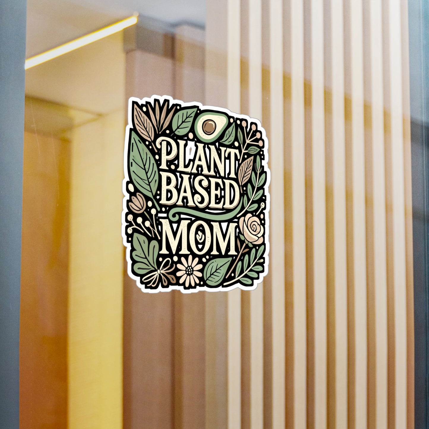 Plant Based Mom – Vegan Vinyl Sticker for Laptop or Water Bottle | Eco-Friendly Plant Lover Gift