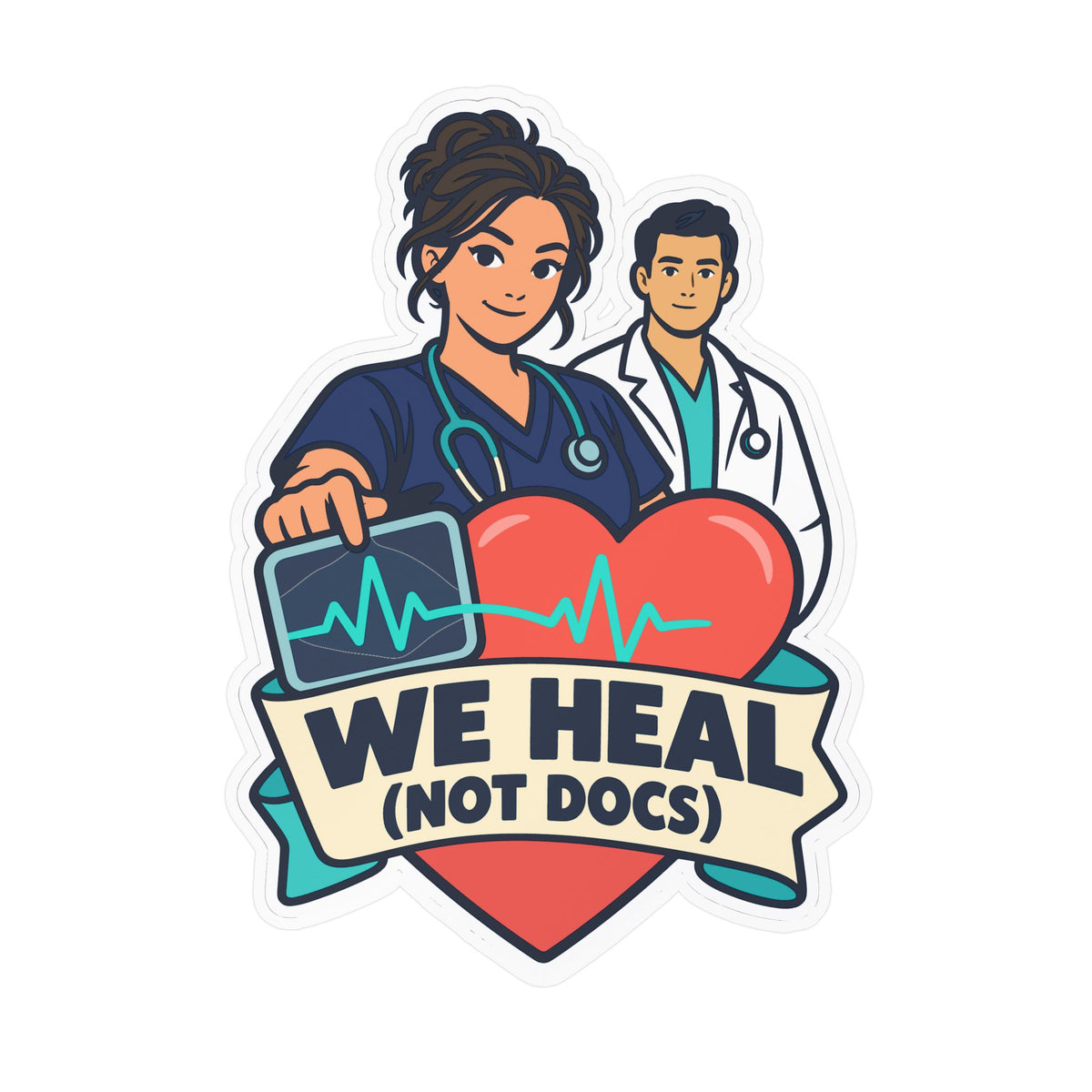 Nurse Sticker “We Heal (Not Docs)” Nursing Student Vinyl Decals for Laptop and Water Bottle
