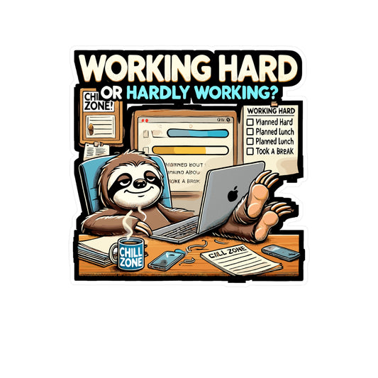 Working Hard or Hardly Working - Working hard Sticker for Laptop Sticker. Water Bottle Sticker, Vinyl Hardly working Decal - Working hard Gift