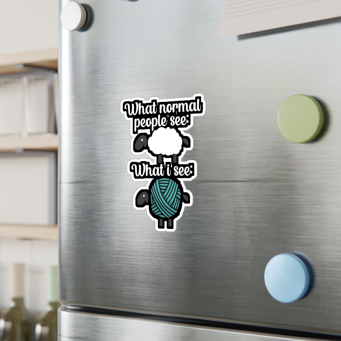 What normal People see what i see - Crocheting Sticker for Wall, Laptop, Window, Truck, Car Crocheting Gift Vinyl Crocheter Decal Sticker
