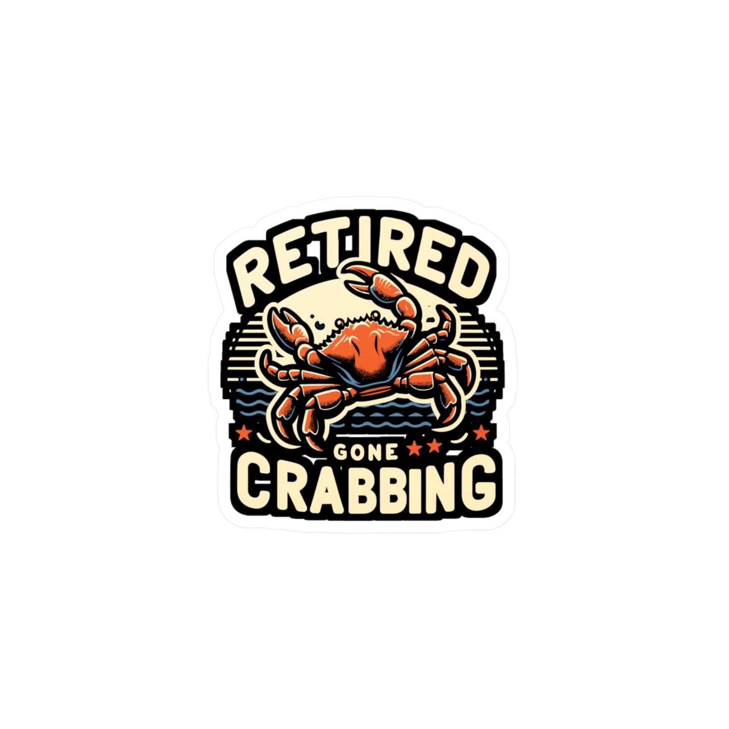 Retired Gone Crabbing - Crab Sticker for Laptop Sticker. Water Bottle Sticker, Vinyl Crabbing Decal - Crab Gift