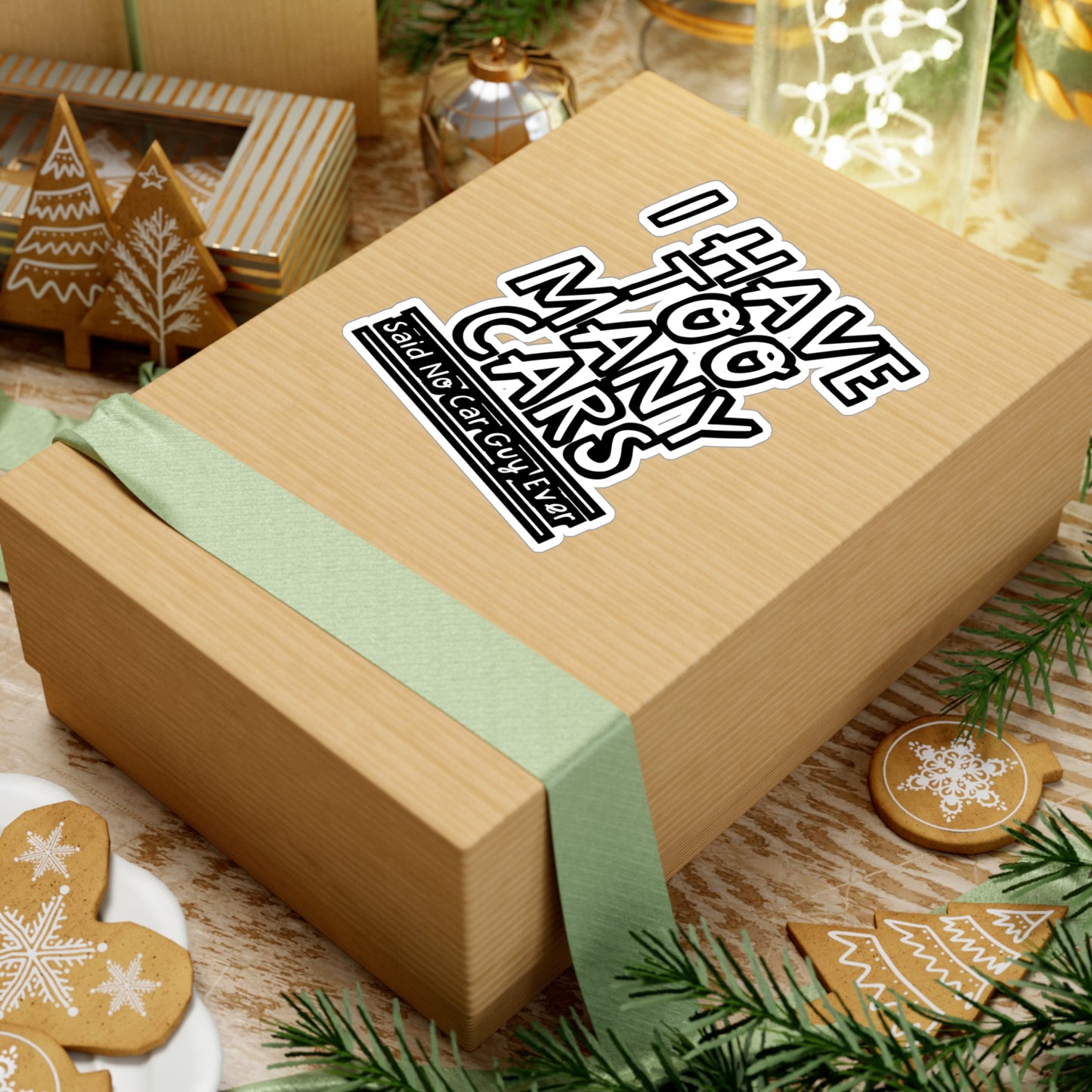 I Had Too Many Cars Said No Car Guy Ever - Car-salesman Sticker for Laptop Sticker. Water Bottle Sticker, Vinyl Auto Decal - Car-salesman Gift