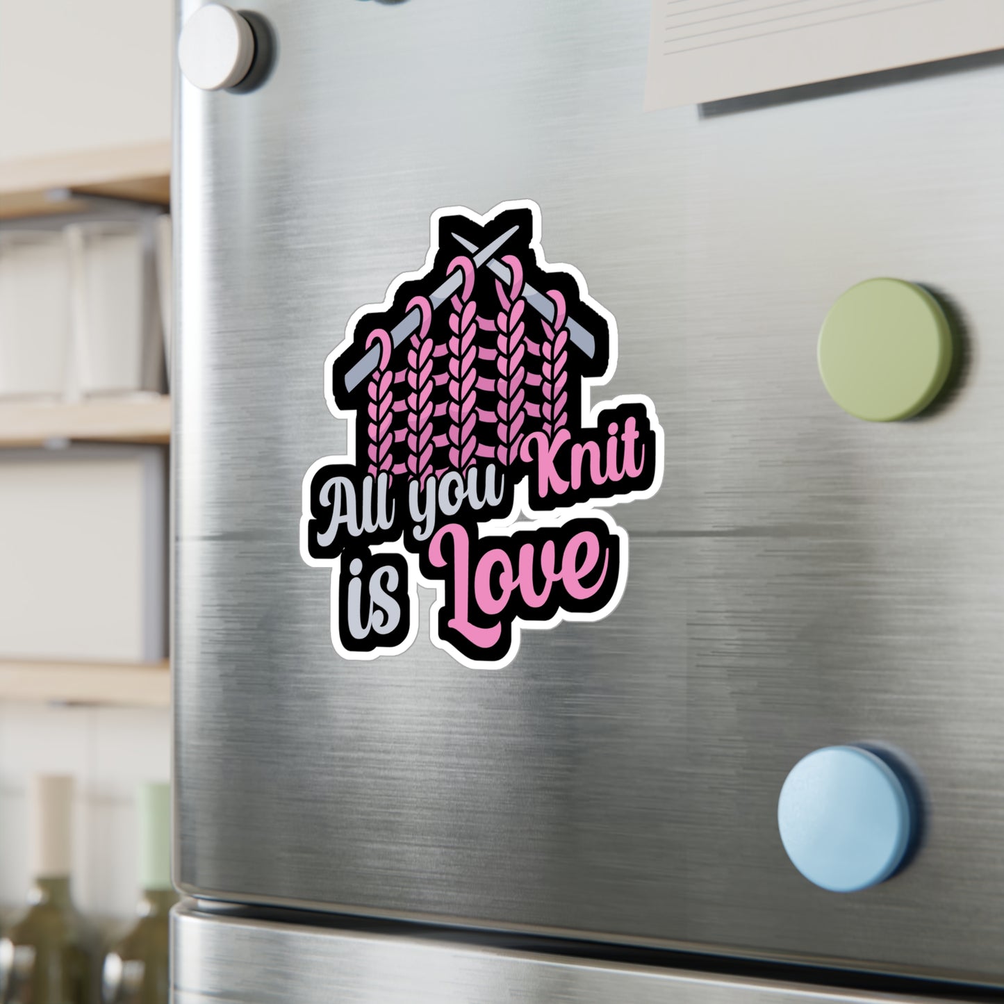 All you knit is love - Crocheting Sticker for Wall, Laptop, Window, Truck, Car Crocheting Gift Vinyl Crocheter Decal Sticker