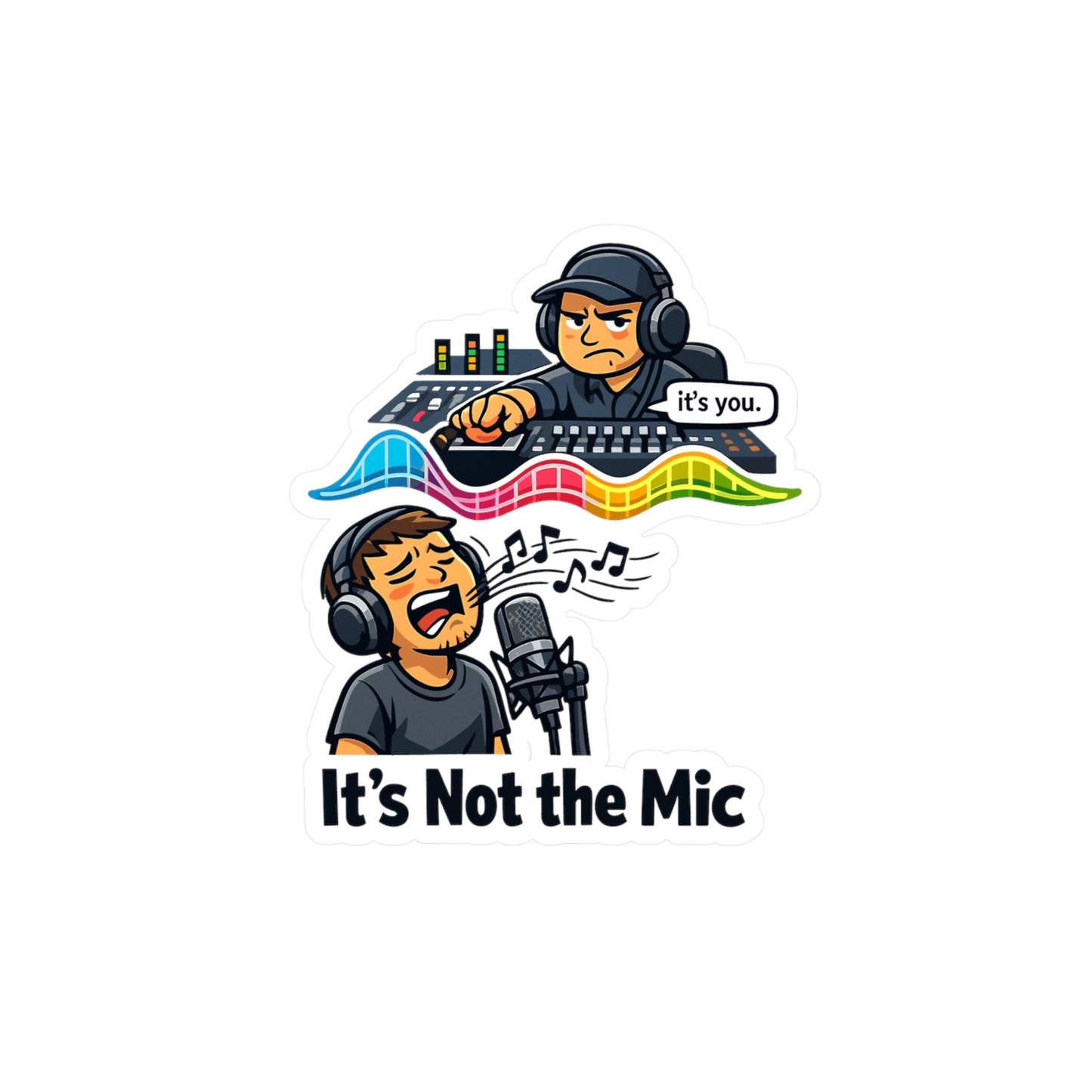 Audio Engineer Sticker “It’s Not the Mic” Funny Sound Engineer Decals Waterproof Vinyl for Laptop, Water Bottle Audio Technician Monitor Humor