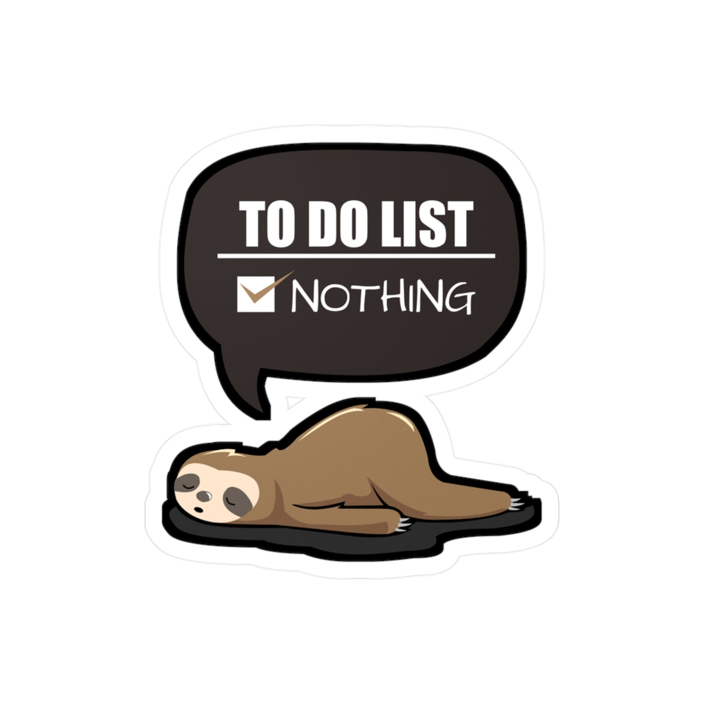 To do list Nothing - Sloth Sticker for Car Window Laptop Sticker. Water Bottle Sticker, Vinyl Cute Decal, Sloths Sticker - Sloth Gift