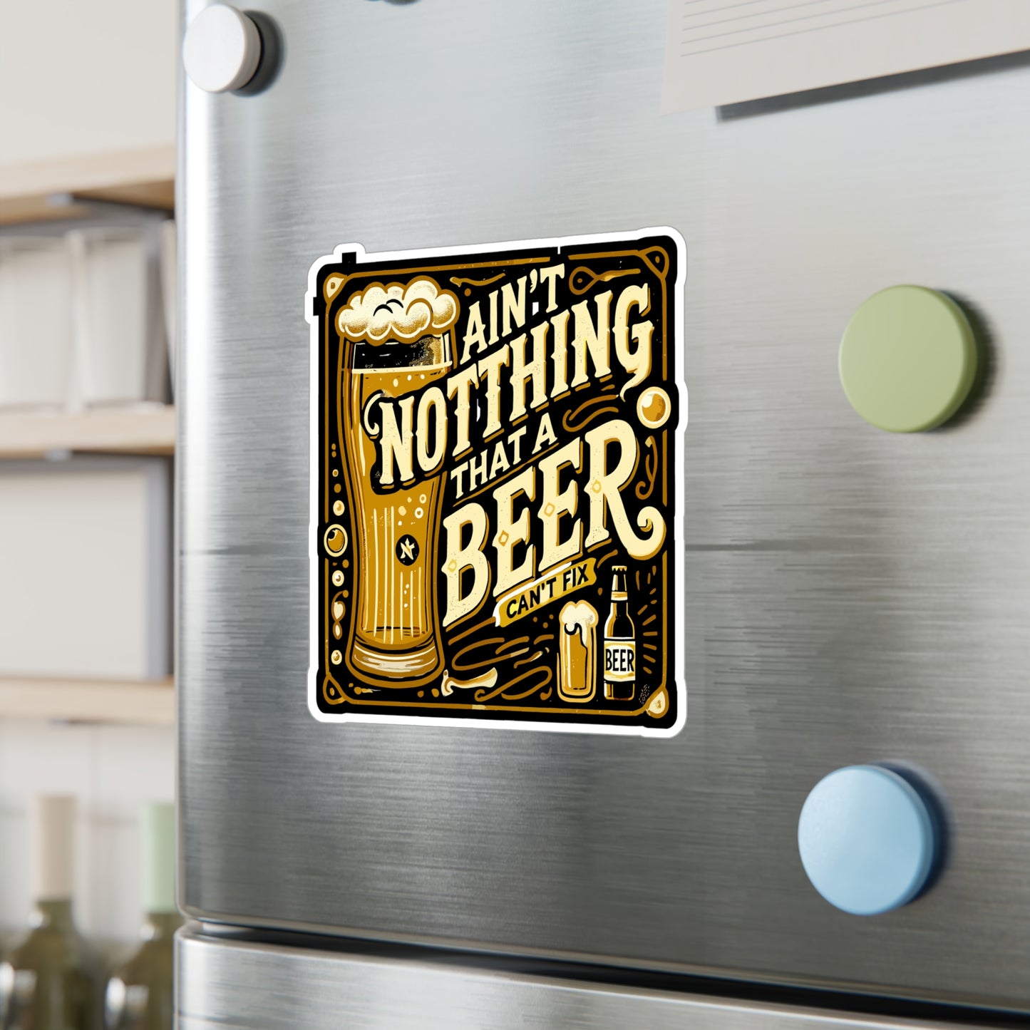 Ain't Nothing That A Beer Can't Fix - Beer Sticker for Laptop Sticker. Water Bottle Sticker, Vinyl Drinking Decal - Beer Gift