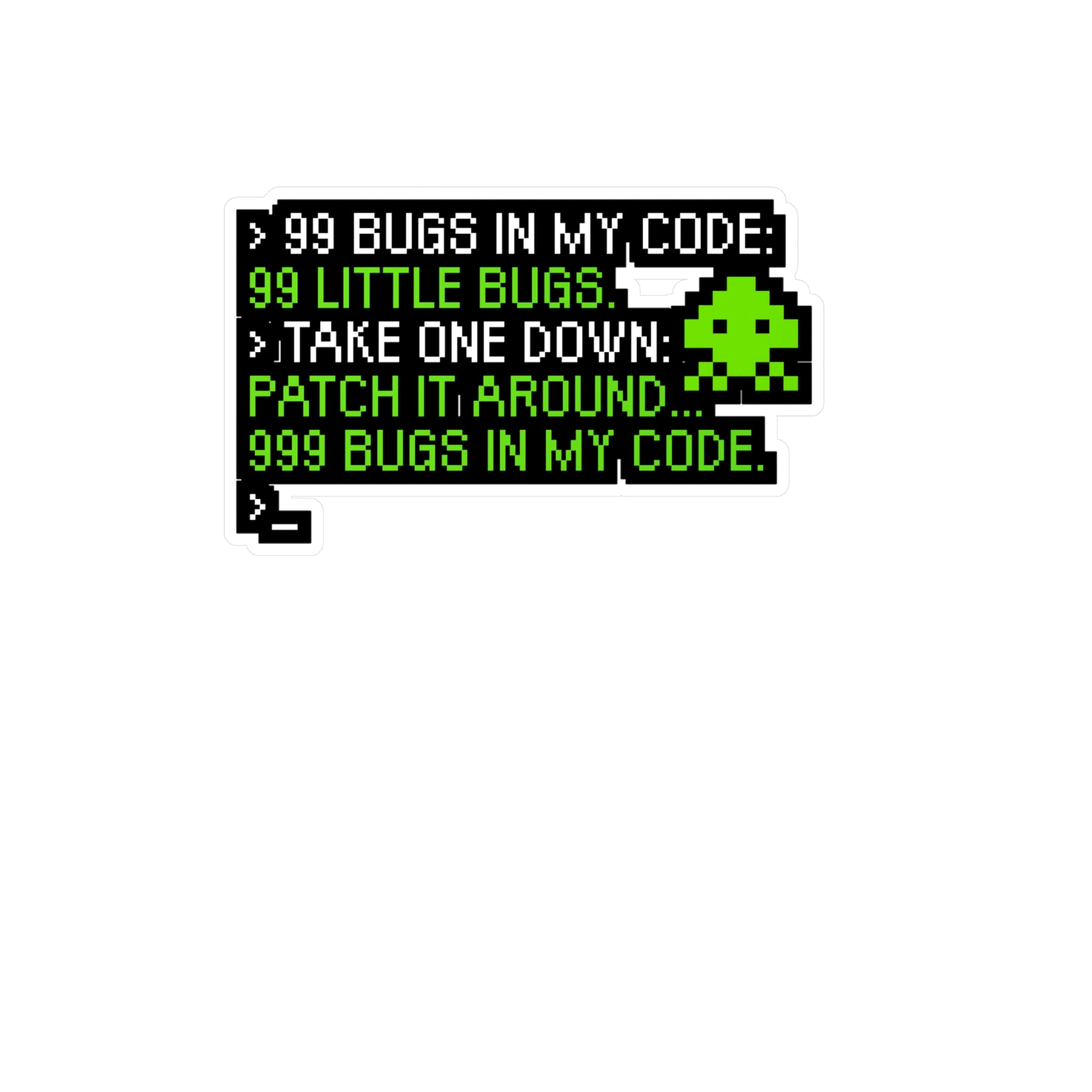 99 bugs in the code - Software developer Sticker for Wall, Laptop, Win ...