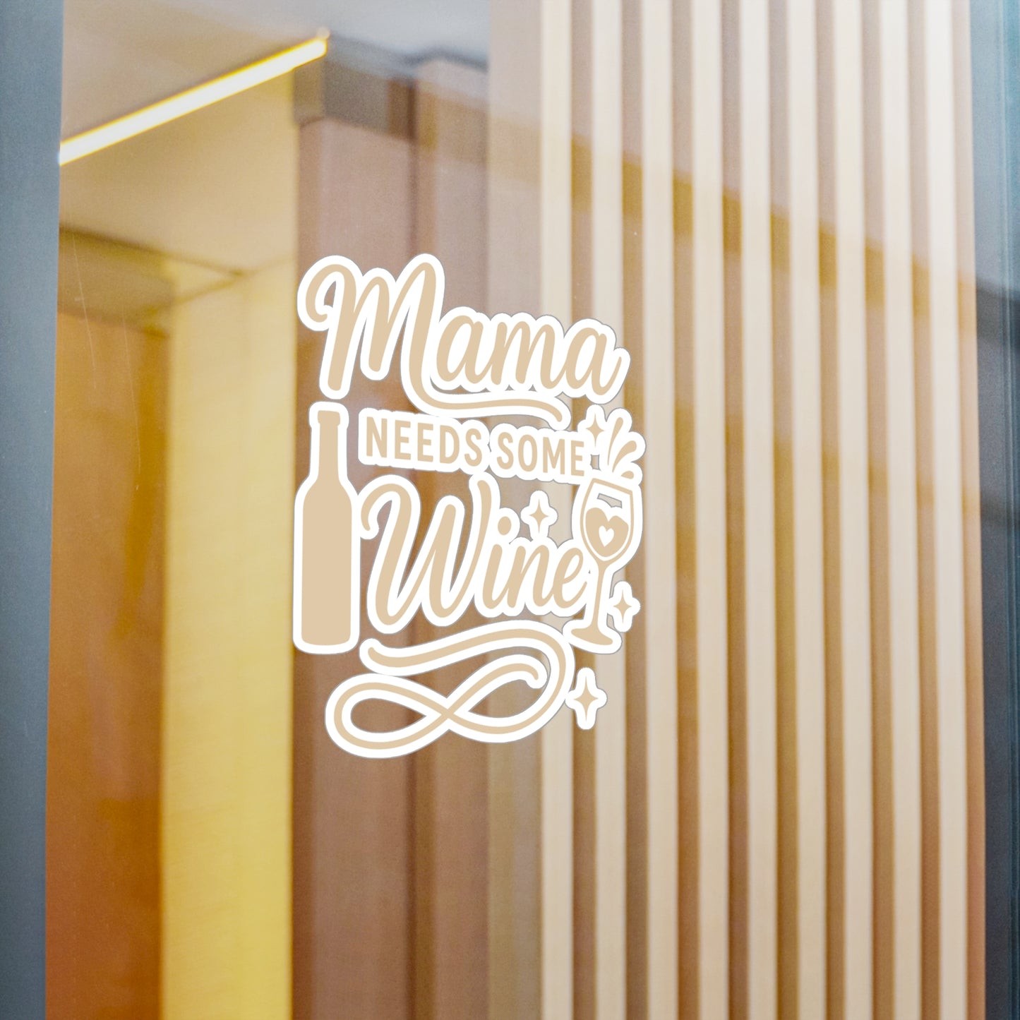 Wine Sticker – "Mama Needs Some Wine" Decals for Laptop, Water Bottle, Vinyl, Waterproof, Cute Alcohol Mom Booze Gift