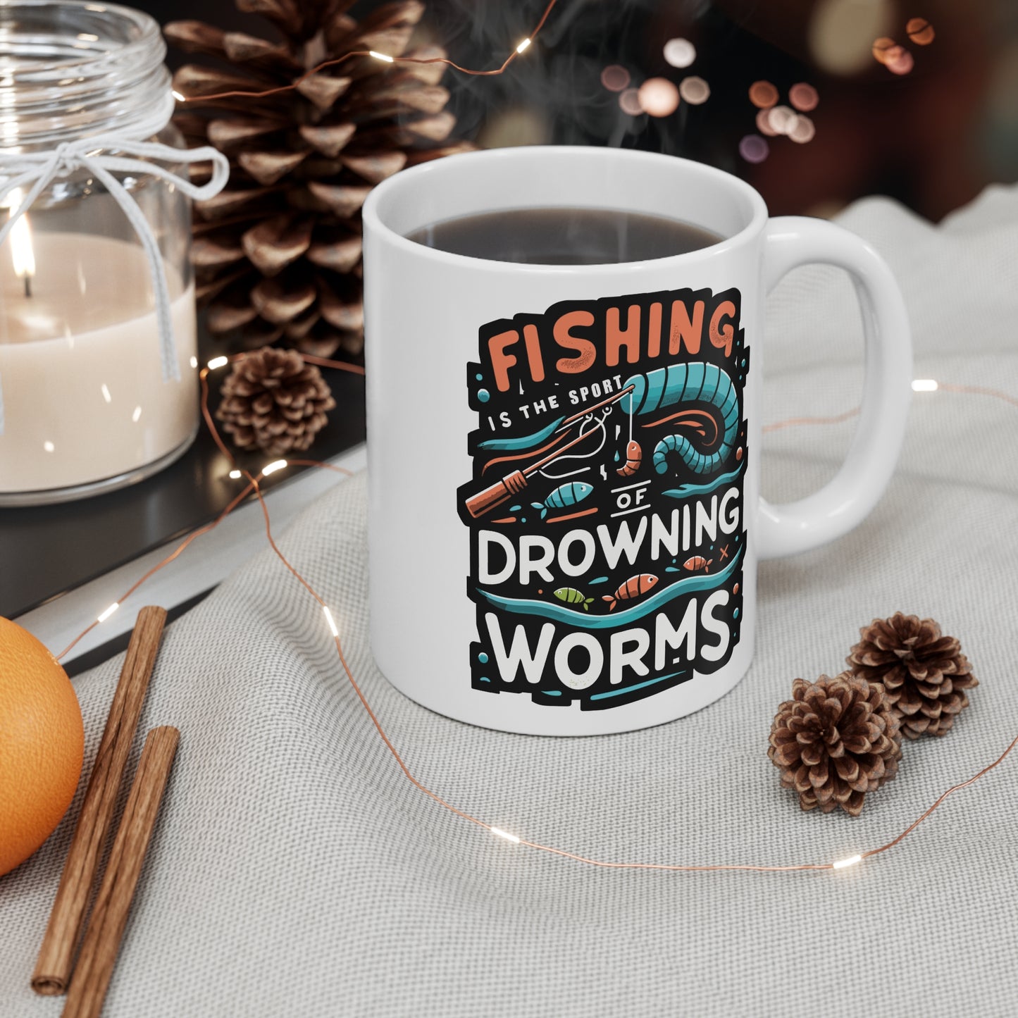 Fishing is the sport of drowning worms  - Fishing Mug for Coffee 11oz. Fishing Cup, White ceramic, Angling Mug, Lake Tea Cup - Fishing Gift