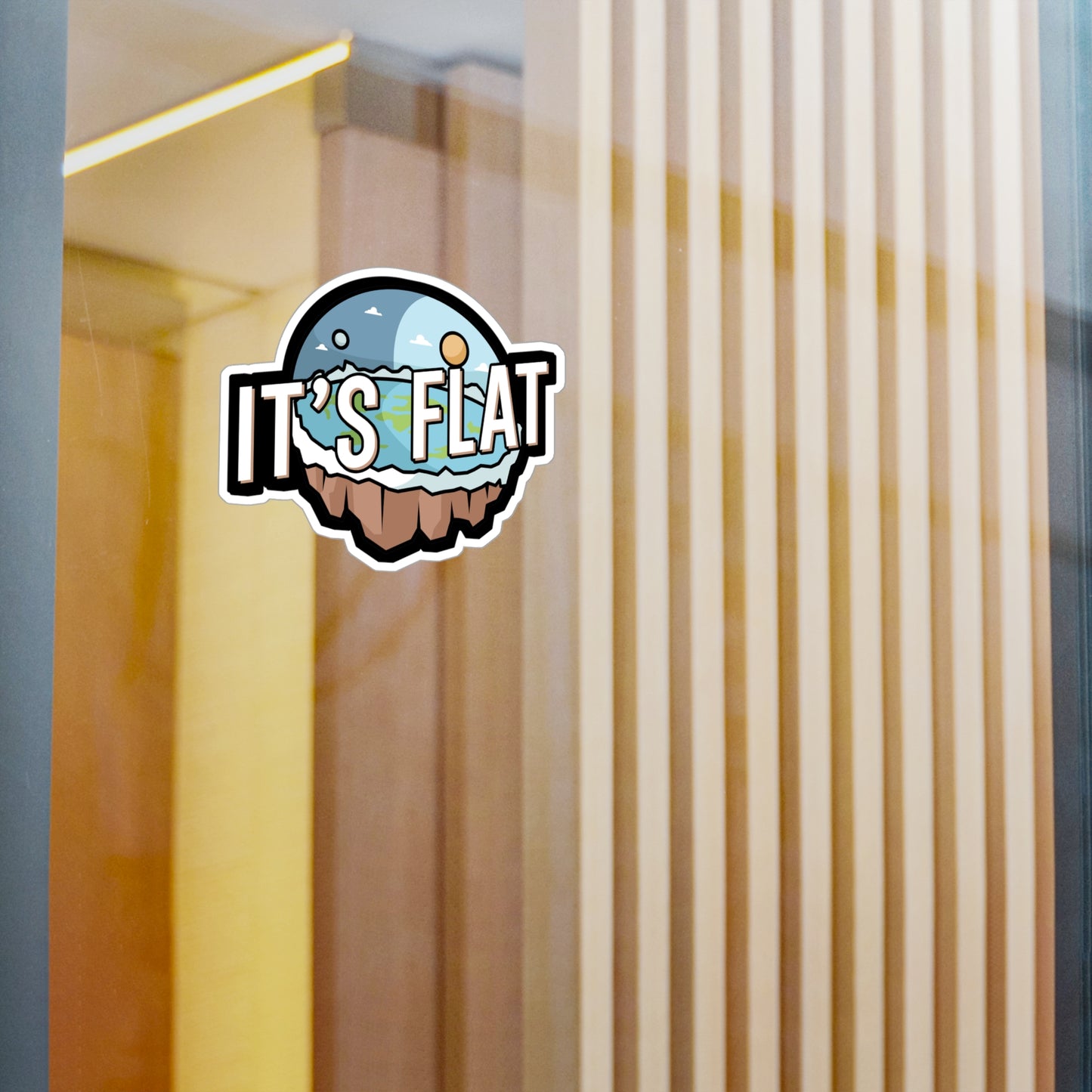 Its Flat - Flat earth Sticker for Wall, Laptop, Window, Truck, Car Flat earth Gift Vinyl Flat earther Decal Sticker