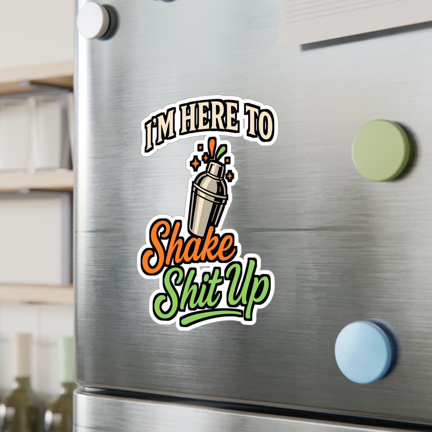 I'm Here to Shake Shit Up – Bartender Sticker for Laptop or Water Bottle | Vinyl Bar Decal, Funny Mixologist Gift