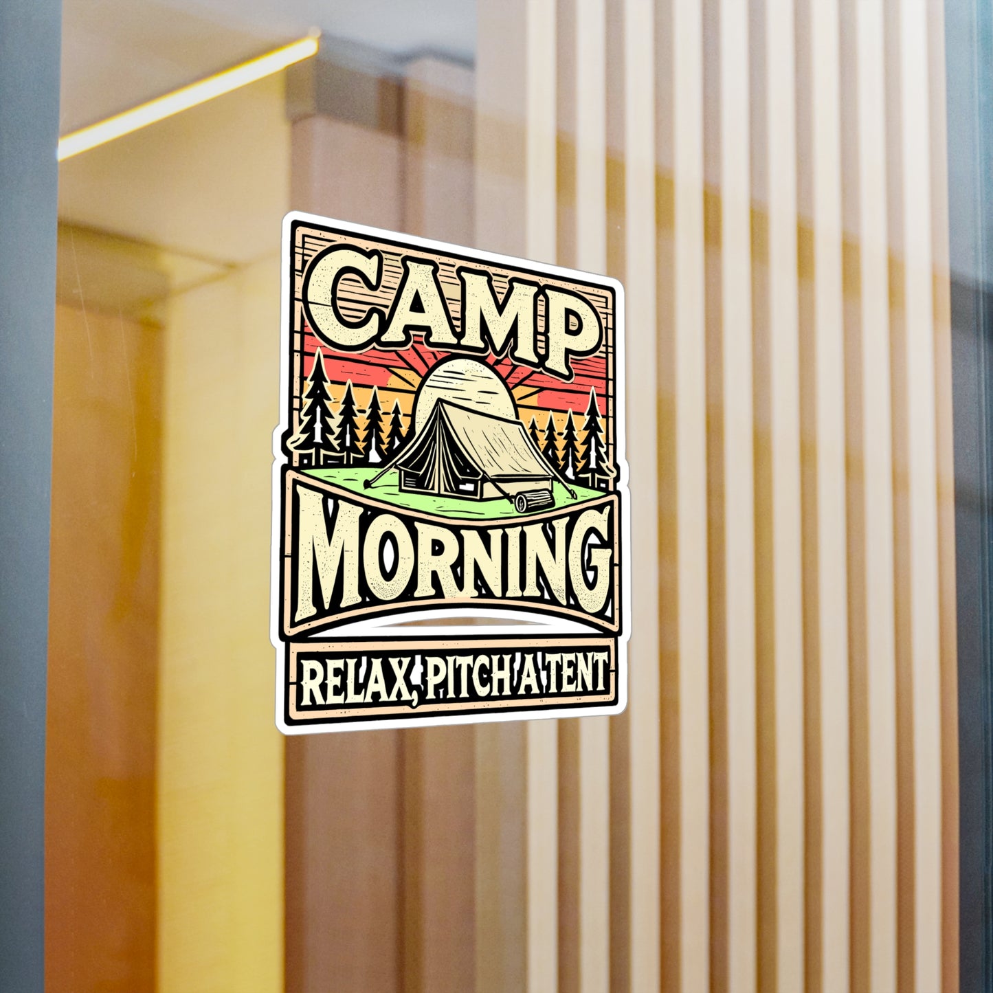 Camp Morning Wood – Relax Pitch A Tent – Vinyl Camping Decal for Laptop & Water Bottle | Smores & Outdoors Gift