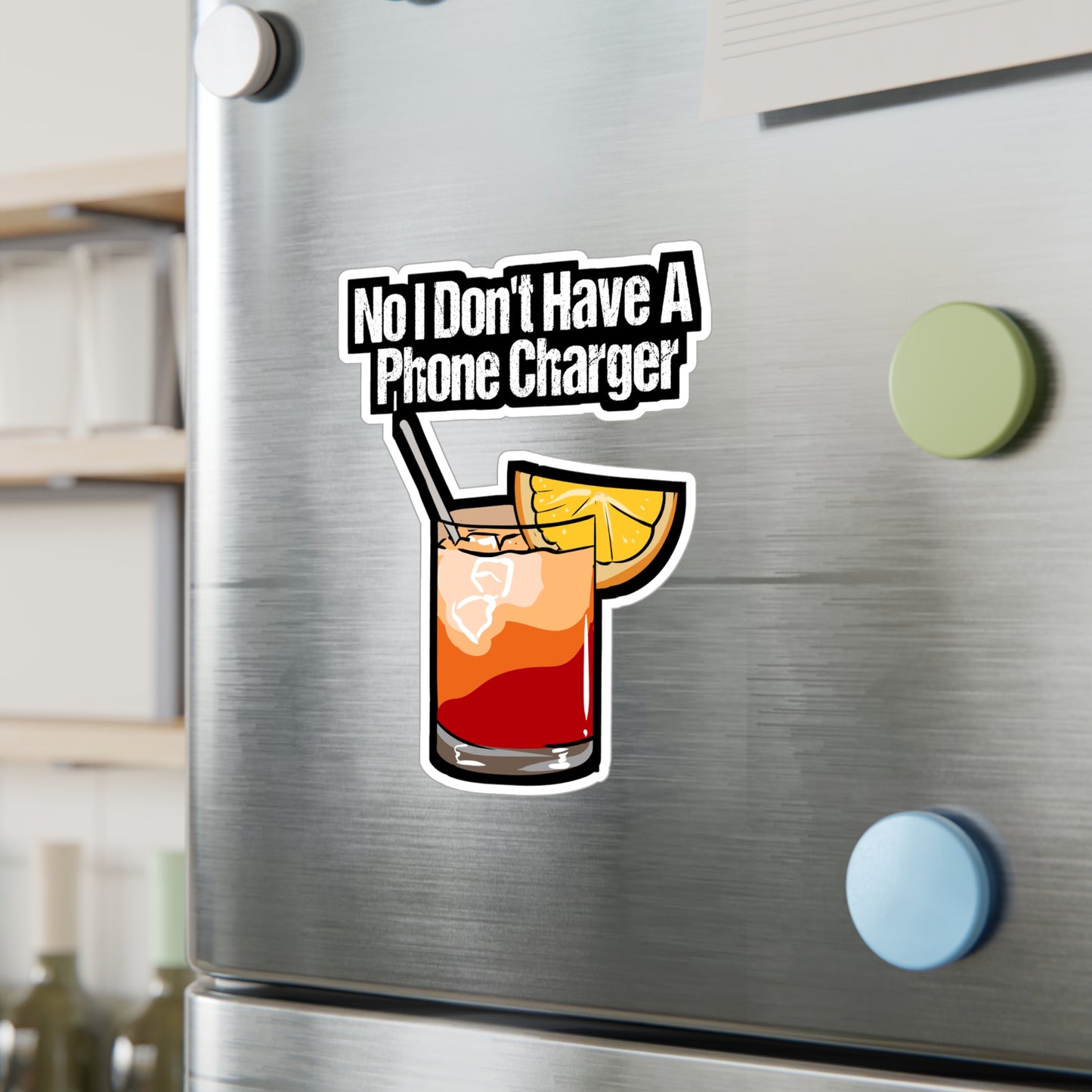 No I Don't Have A Phone Charger - Bartender Sticker for Laptop Sticker. Water Bottle Sticker, Vinyl Tip Decal - Bartender Gift