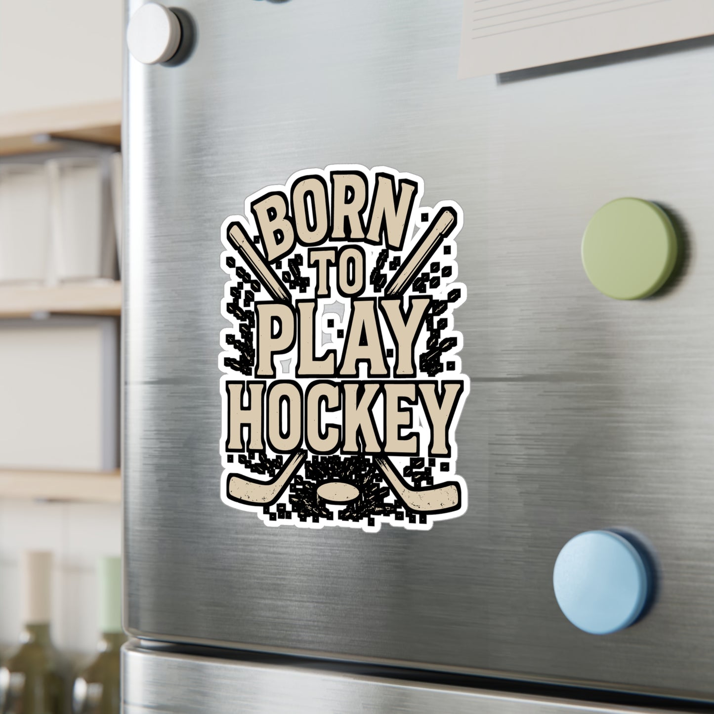 Born to Play Hockey – Ice Hockey Sticker for Laptop, Water Bottle & Sports Lover Gifts