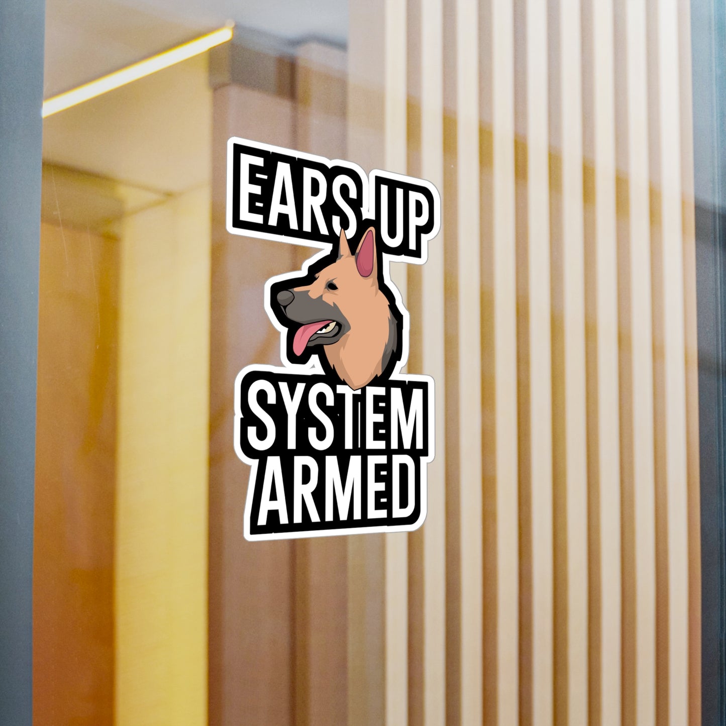 Ears up system armed - German shepherd Sticker for Car, Wall, Laptop, Window, Truck German shepherd Gift Vinyl German shepherds Decal Sticker