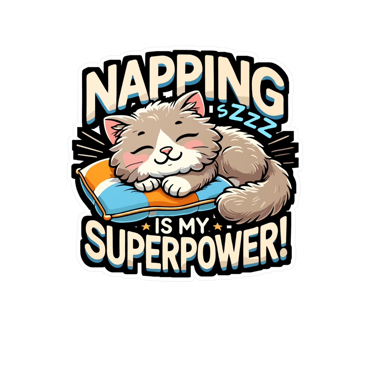 Napping is My Superpower - Napping Sticker for Laptop Sticker. Water Bottle Sticker, Vinyl Superpower Decal - Napping Gift