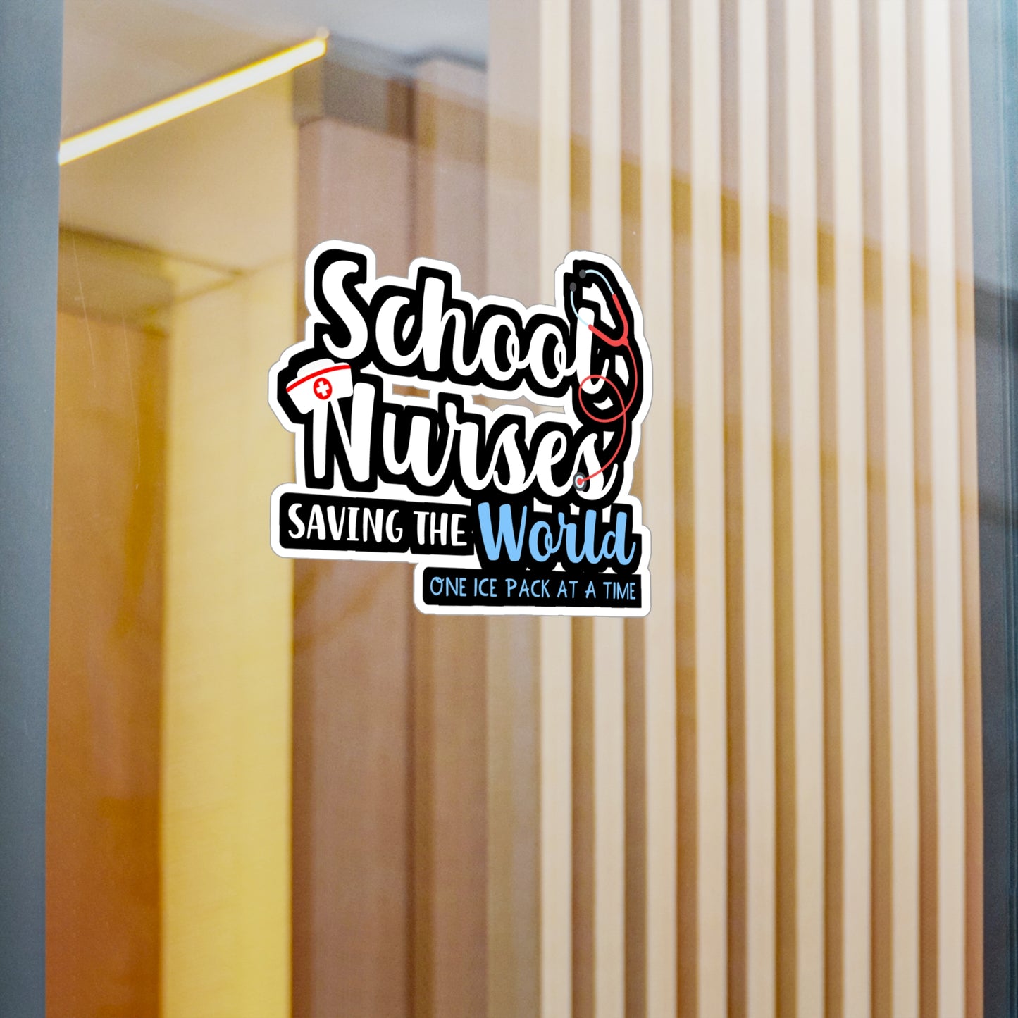 School Nurses Saving the World One Ice Pack at a Time | School-nurse Sticker | Nursery Decals | School-nurse Gift