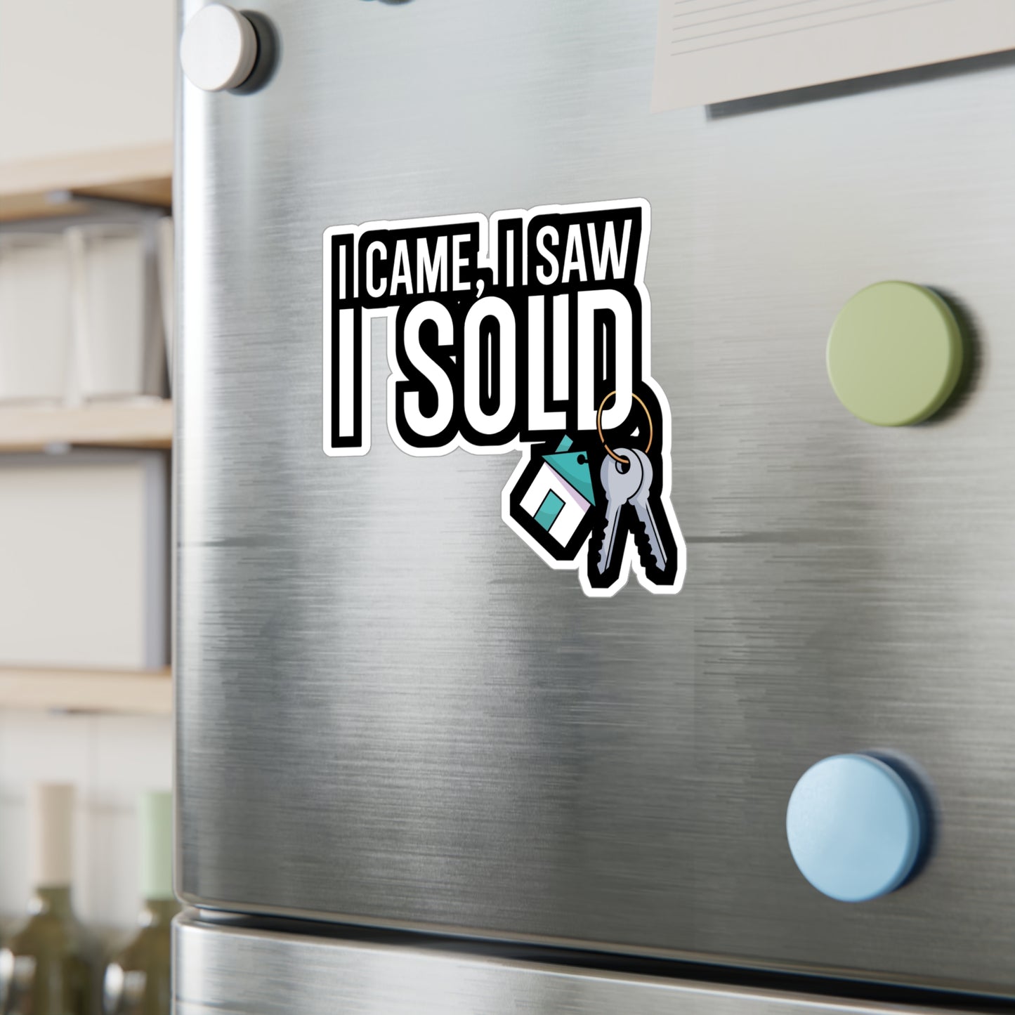 I came i saw i sold - Real estate Sticker for Car, Wall, Laptop, Window, Truck Real estate Gift Vinyl Real estate agent Decal Sticker