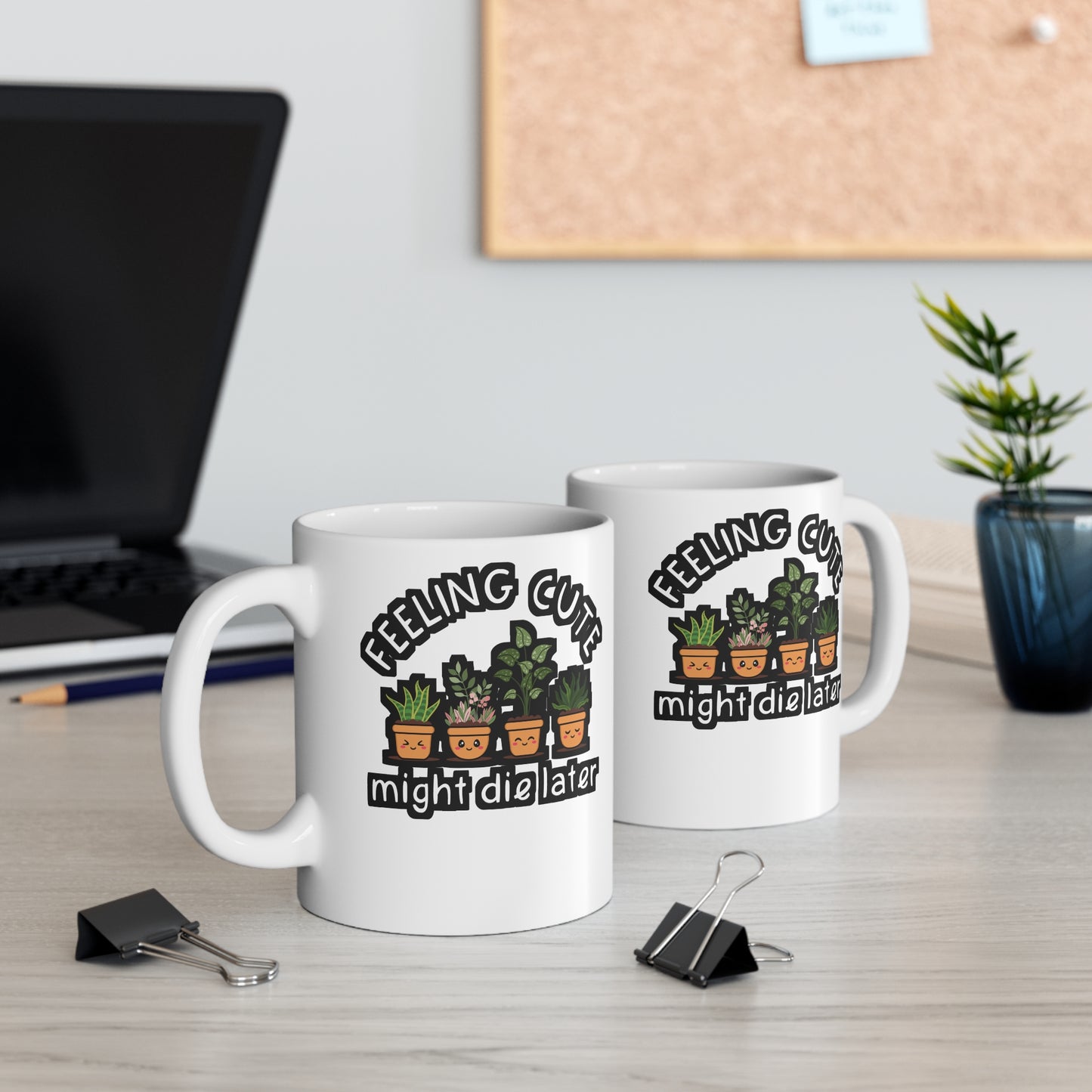 Feeling Cute Might Die Later - Cactus Mug for Coffee 11oz. Cactus Cup, White ceramic, Pricks Mug, Pointed Tea Cup - Cactus Gift