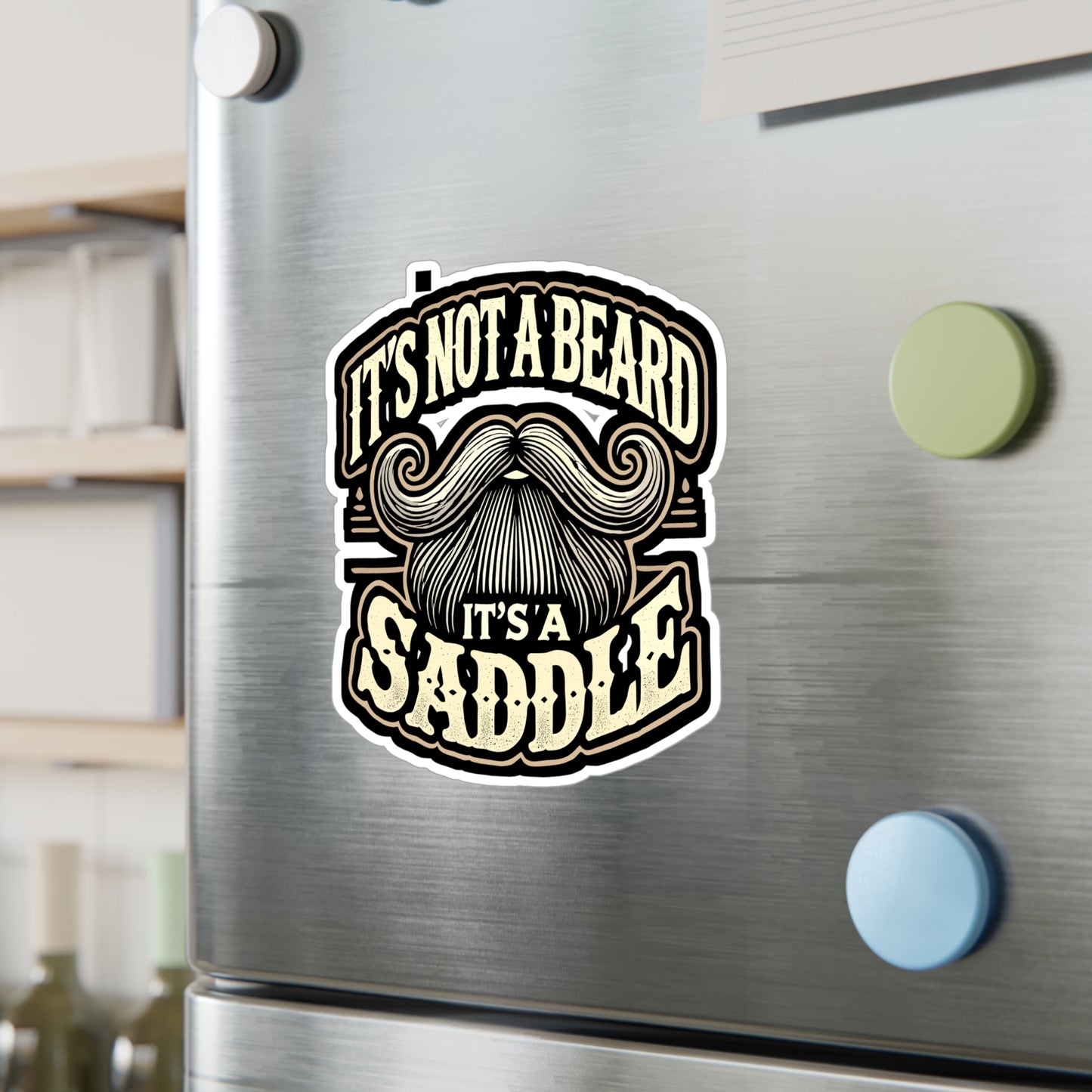 It's Not A Beard It's A Saddle - Beard Sticker for Laptop Sticker. Water Bottle Sticker, Vinyl Bearded Decal - Beard Gift