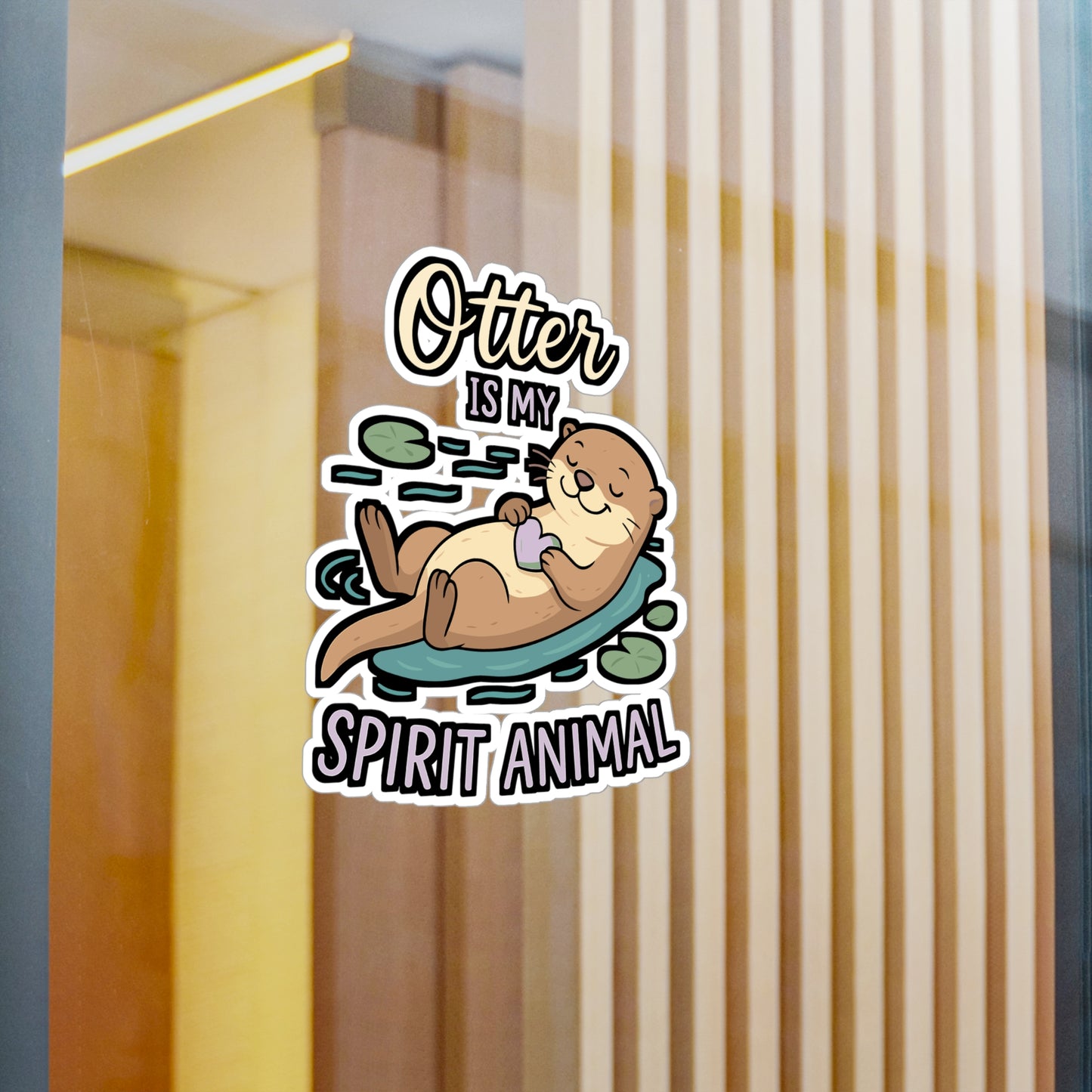 Otter Is My Spirit Animal - Otter Sticker for Laptop or Water Bottle - Gift for Animal Lovers, Teens, Students
