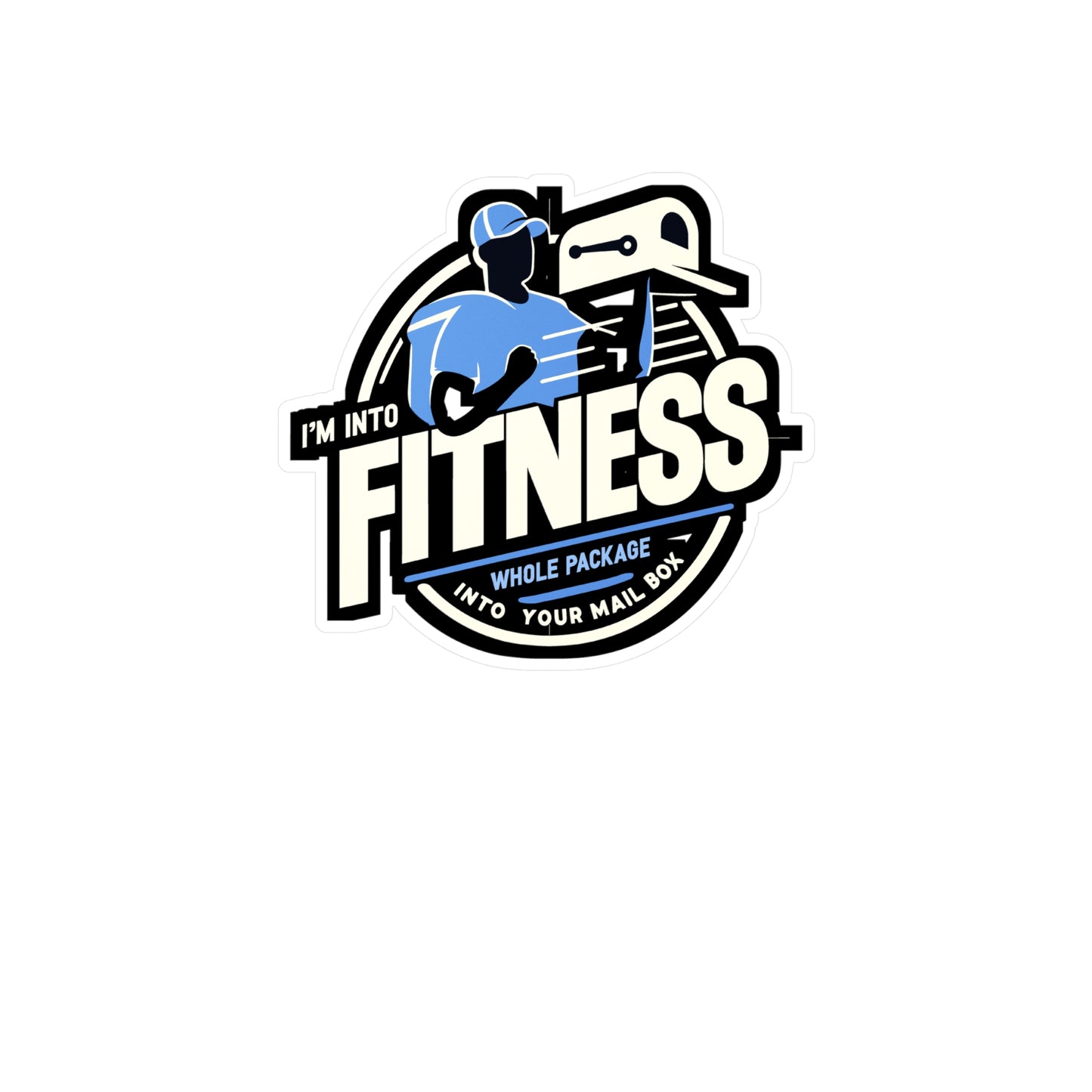 I'm Into Fitness  Whole Package In Your Mailbox - Postal worker Sticker for Laptop Sticker. Water Bottle Sticker, Vinyl Funny postal worker Decal - Postal worker Gift