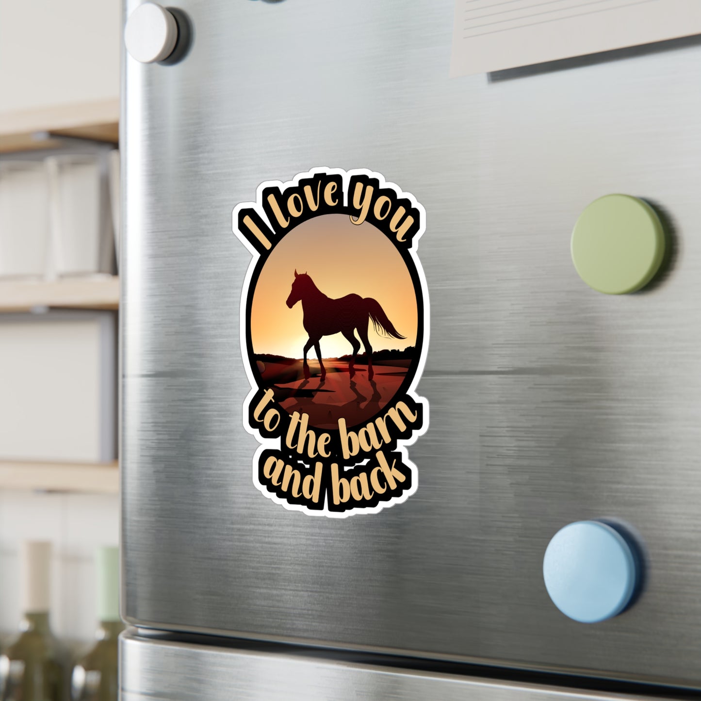 I Love You To The Barn And Back - Horse Sticker for Wall, Laptop, Window, Truck, Car Horse Gift Vinyl Barn Decal Sticker