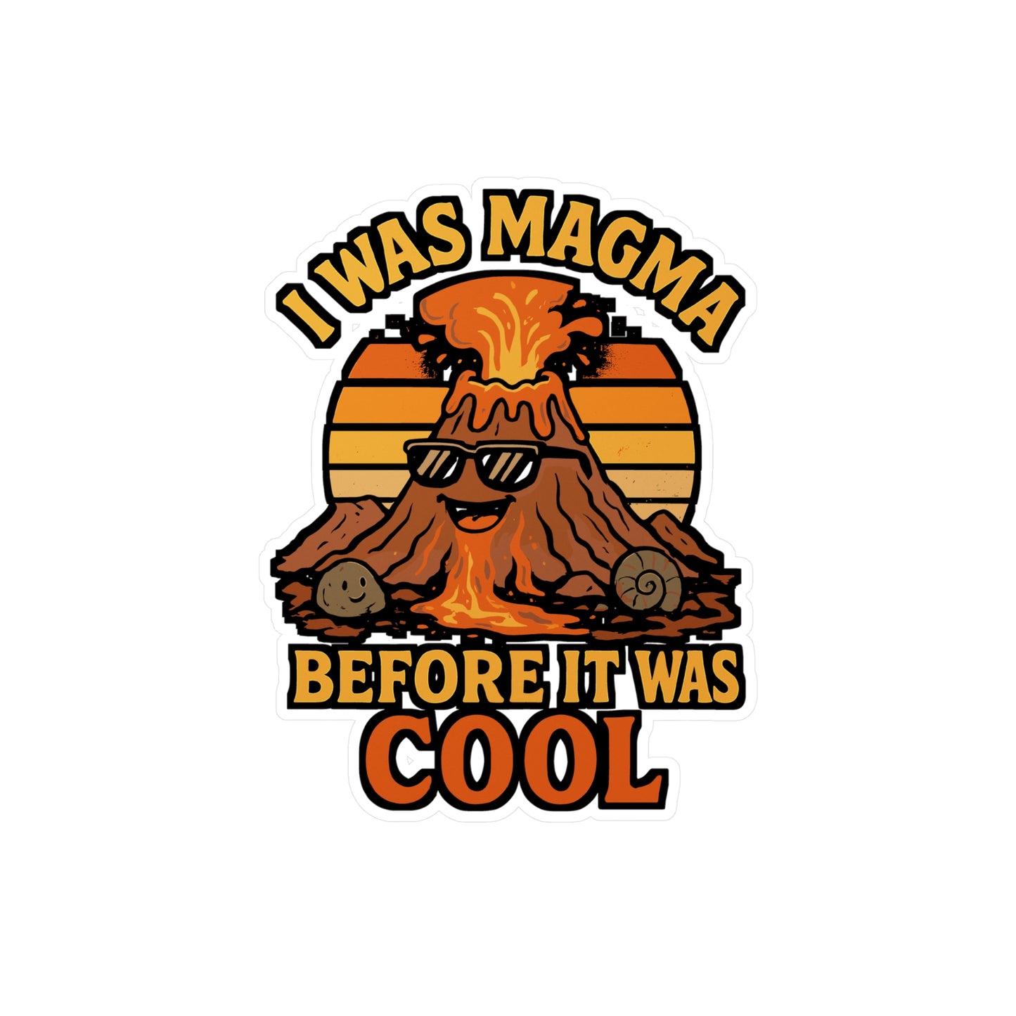 Geology Sticker – "I Was Magma Before It Was Cool" Vinyl Decals for Laptop or Water Bottle, Waterproof Lava & Earthquake Gift