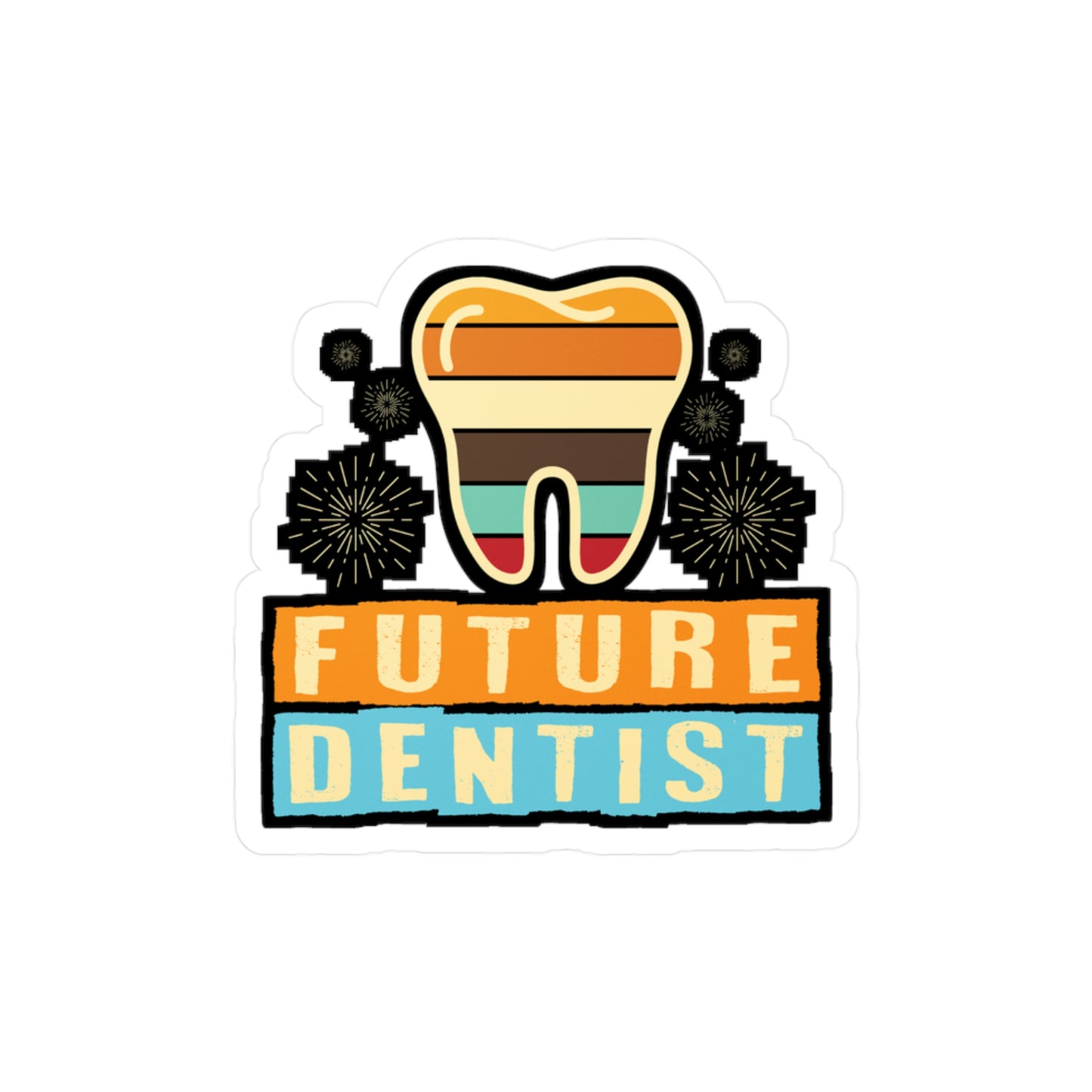 Future Dental - Dentist Sticker for Car Window Laptop Sticker. Water Bottle Sticker, Vinyl Teeth Decal, Tooth Sticker - Dentist Gift