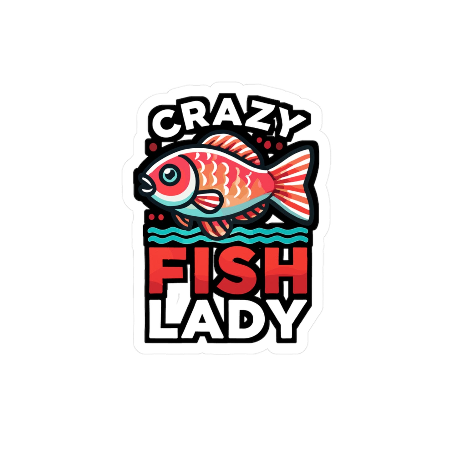 Crazy Fish Lady - Aquarist Sticker for Window Laptop Sticker. Water Bottle Sticker, Vinyl Aquarium Decal - Aquarist Gift