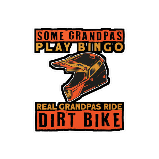Some Grandpas Play Bingo - Dirt bike Sticker for Laptop Sticker. Water Bottle Sticker, Vinyl Dirt biker Decal - Dirt bike Gift