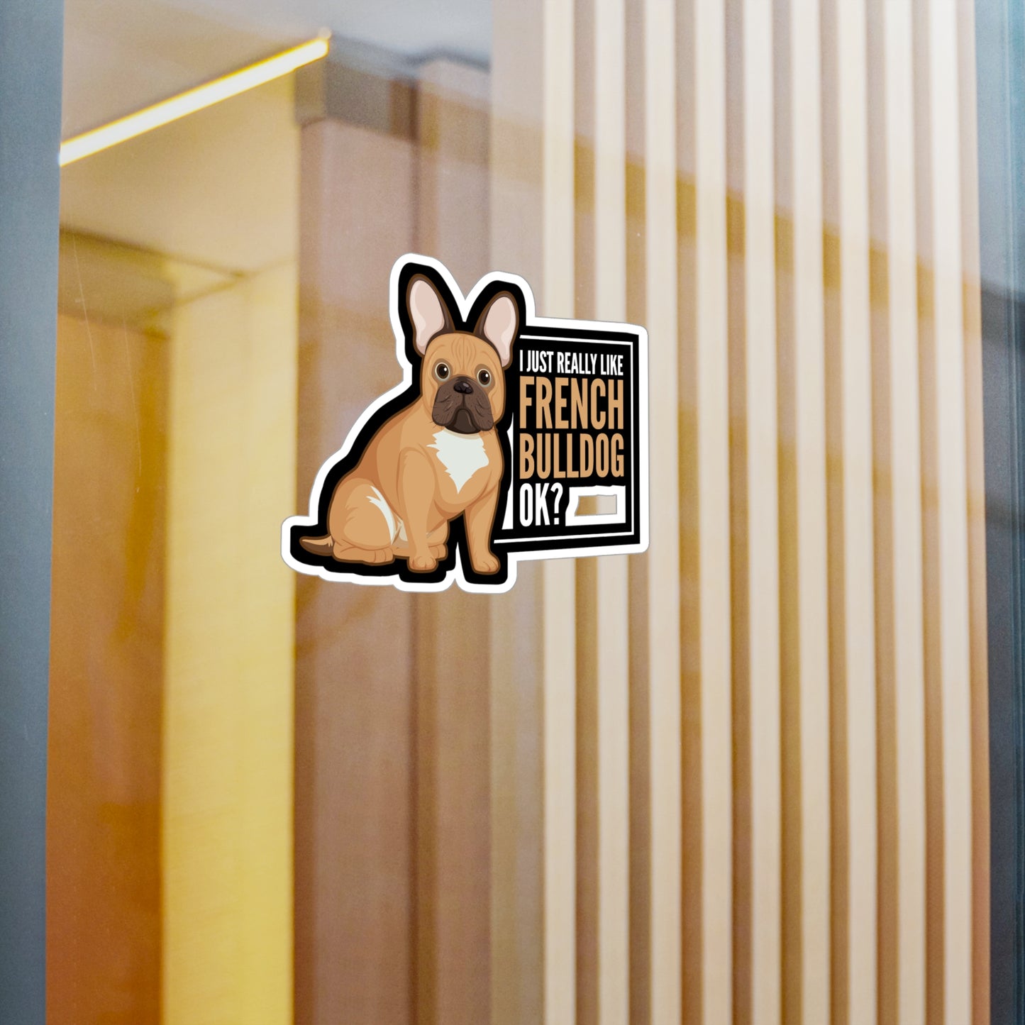 I Really Like French Bulldog - Love Sticker for Laptop Sticker. Water Bottle Sticker, Vinyl Small Decal - Love Gift