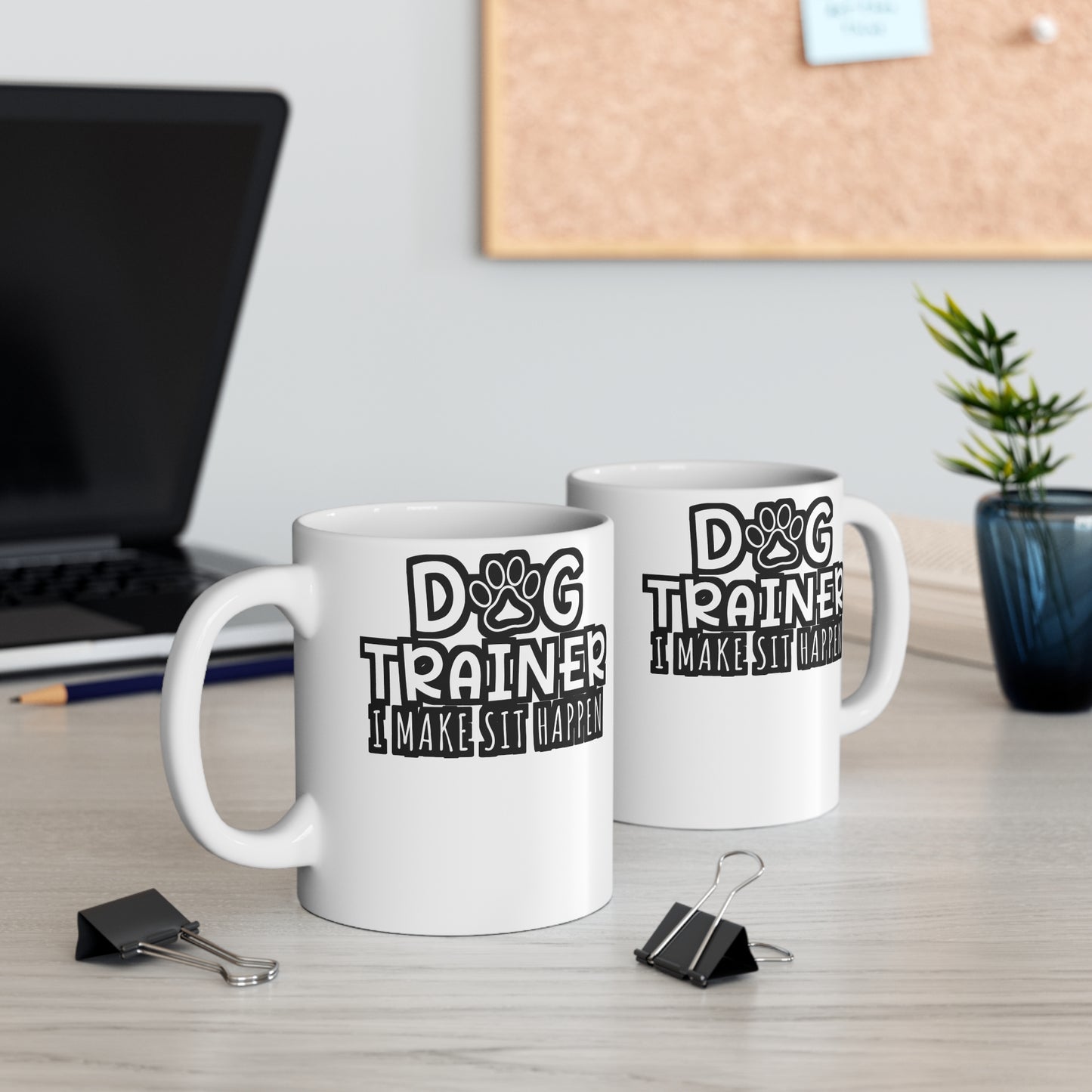 Dog Trainer I Make Sit Happen - Dog-trainer Mug for Coffee 11oz. Dog-trainer Cup, White ceramic, Agility Mug - Dog-trainer Gift