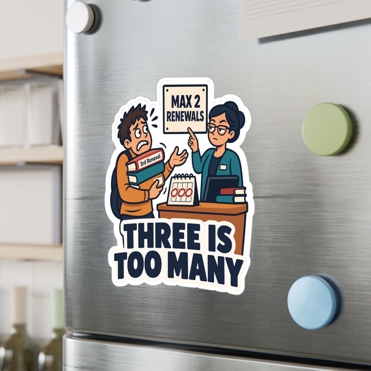 Librarian Sticker - Three Is Too Many, Fabulous and Magical Unicorn Decals for Laptop or Water Bottle