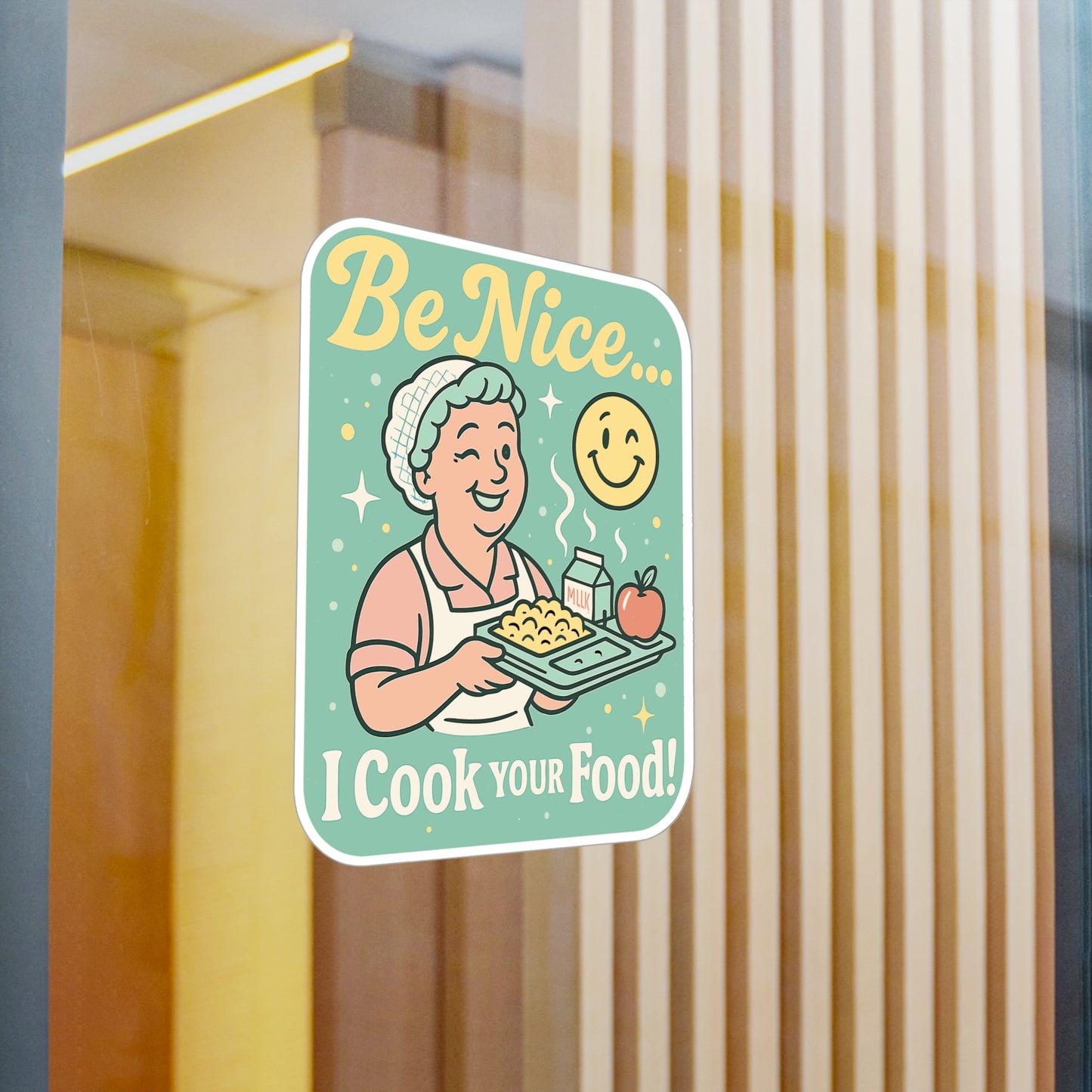 Lunch Lady Sticker Decals - Be Nice I Cook Your Food - School Cafeteria Kitchen, Teacher Classroom, Academy Lunch Decor