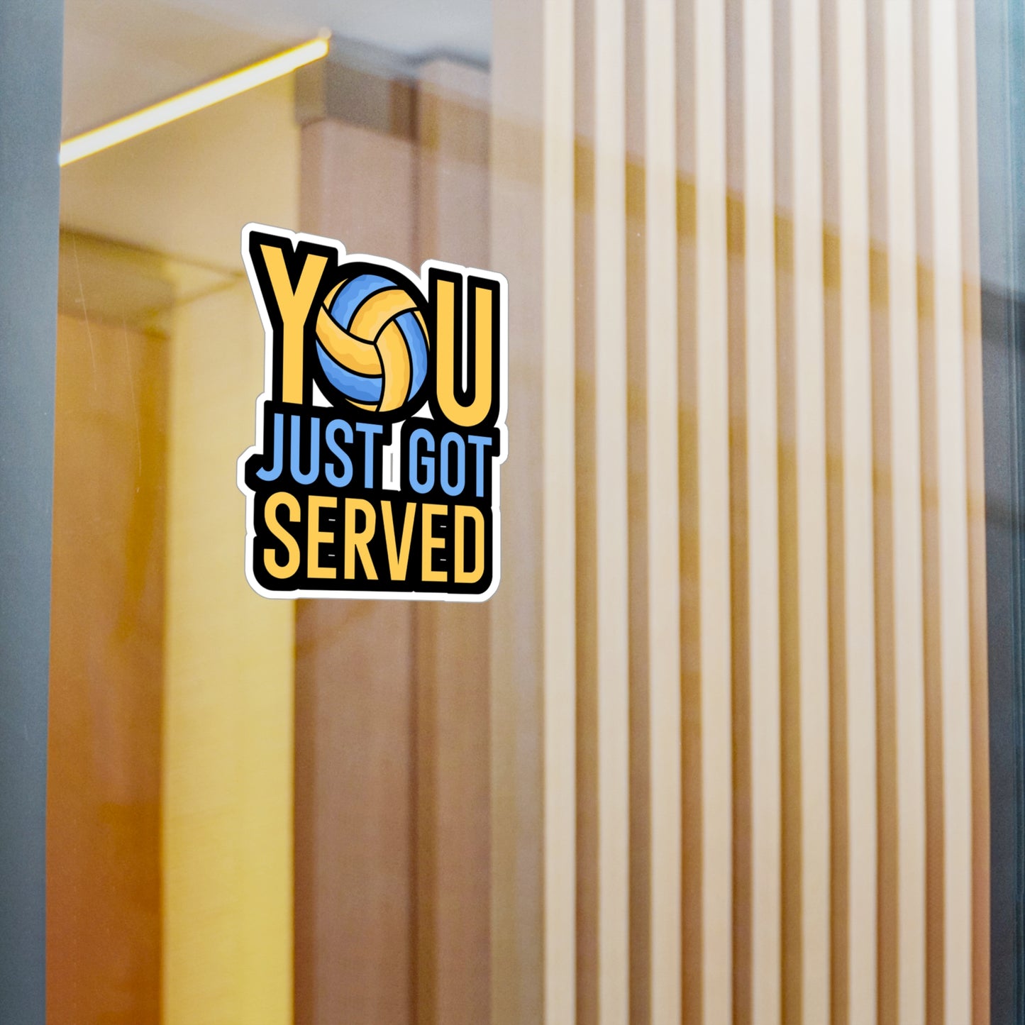 You just got served - Volleyball Sticker for Wall, Laptop, Window, Truck, Car Volleyball Gift Vinyl Volleyball season Decal Sticker