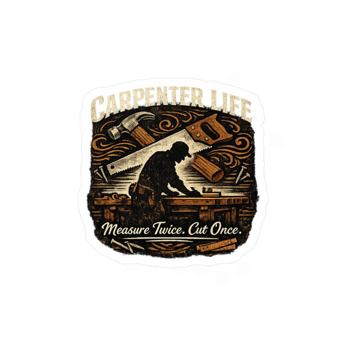 Carpenter Sticker Carpenter Life Woodworker Vinyl Waterproof Decals for Laptop Water Bottle Woodworking Craft Tool Lovers