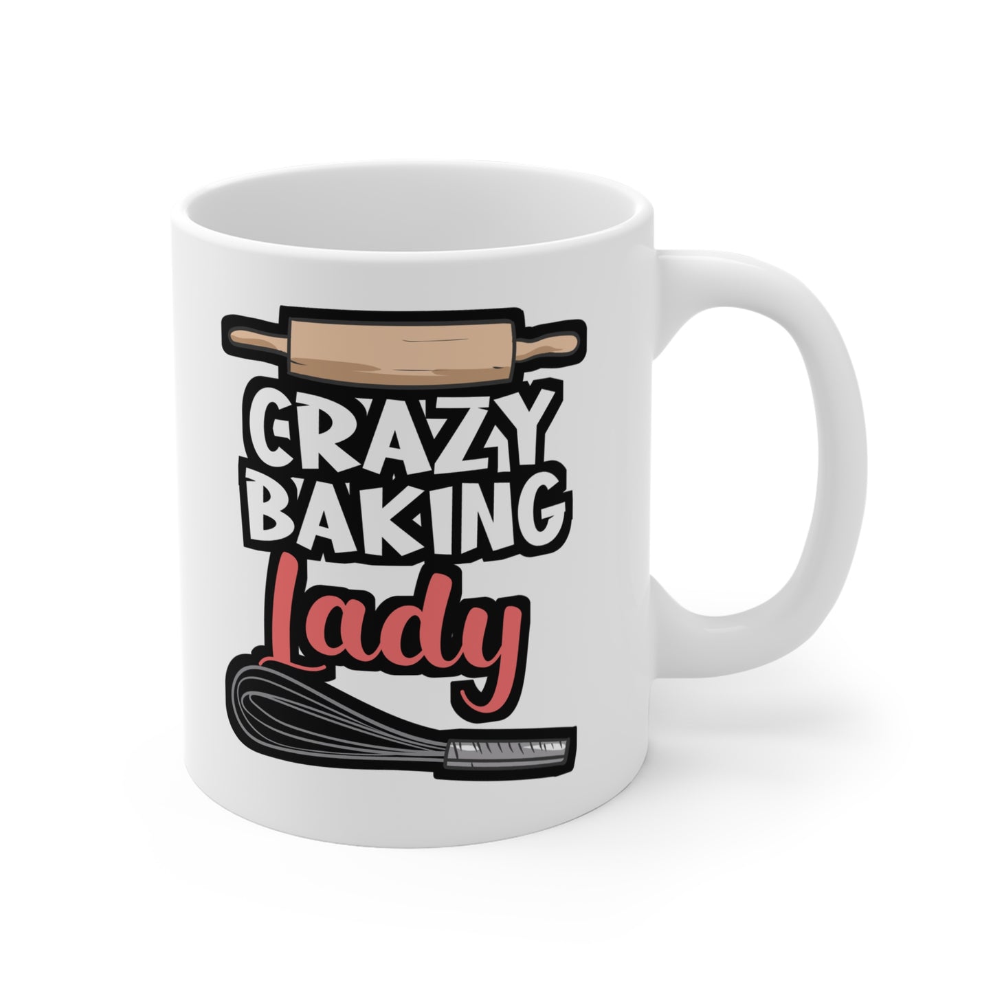 Crazy Baking Lady - Baking Mug for Coffee 11oz. Baking Cup, White ceramic, Whisk Mug, Baker Tea Cup - Baking Gift