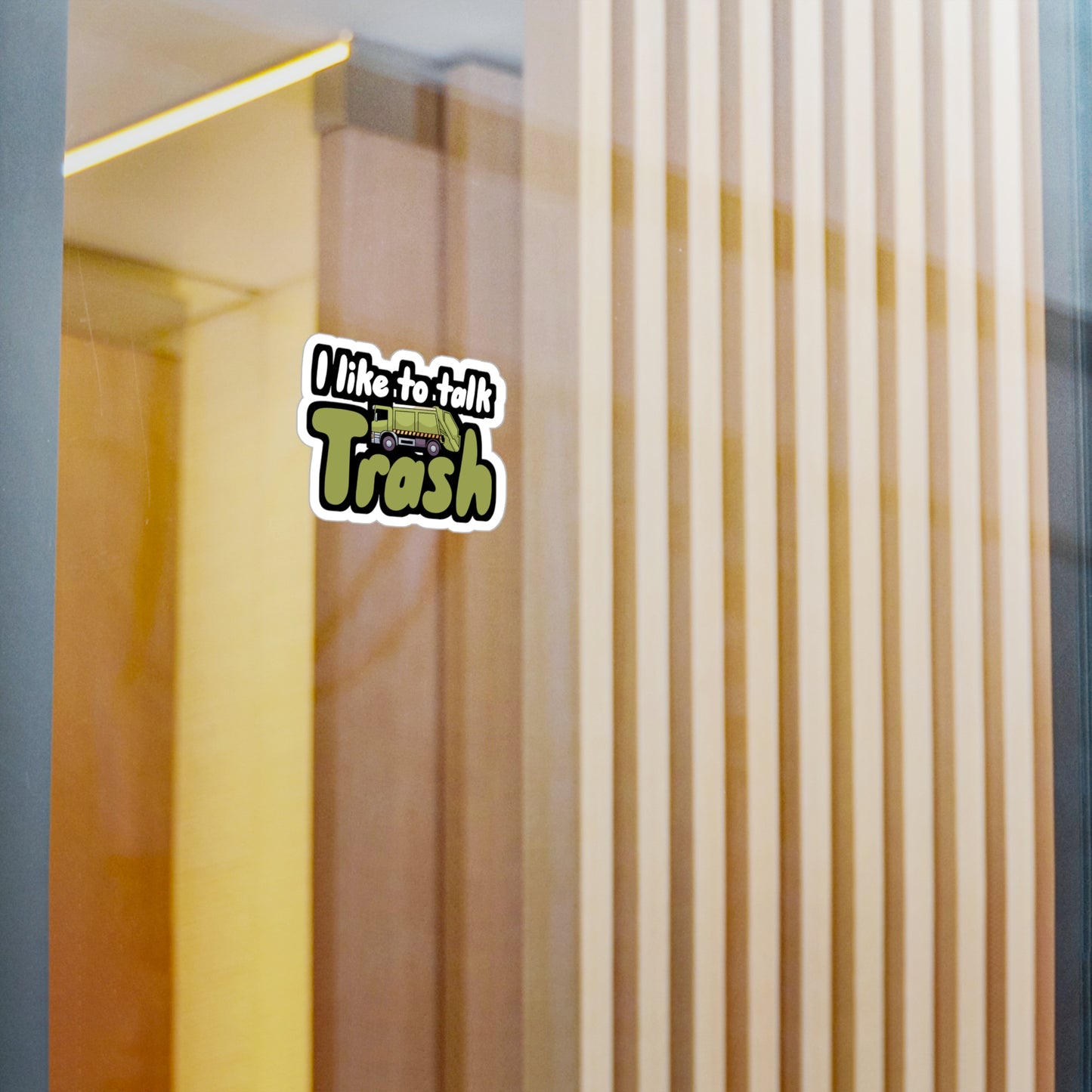 I like to talk trash - Garbage Sticker for Wall, Laptop, Window, Truck, Car Garbage Gift Vinyl Truck Decal Sticker
