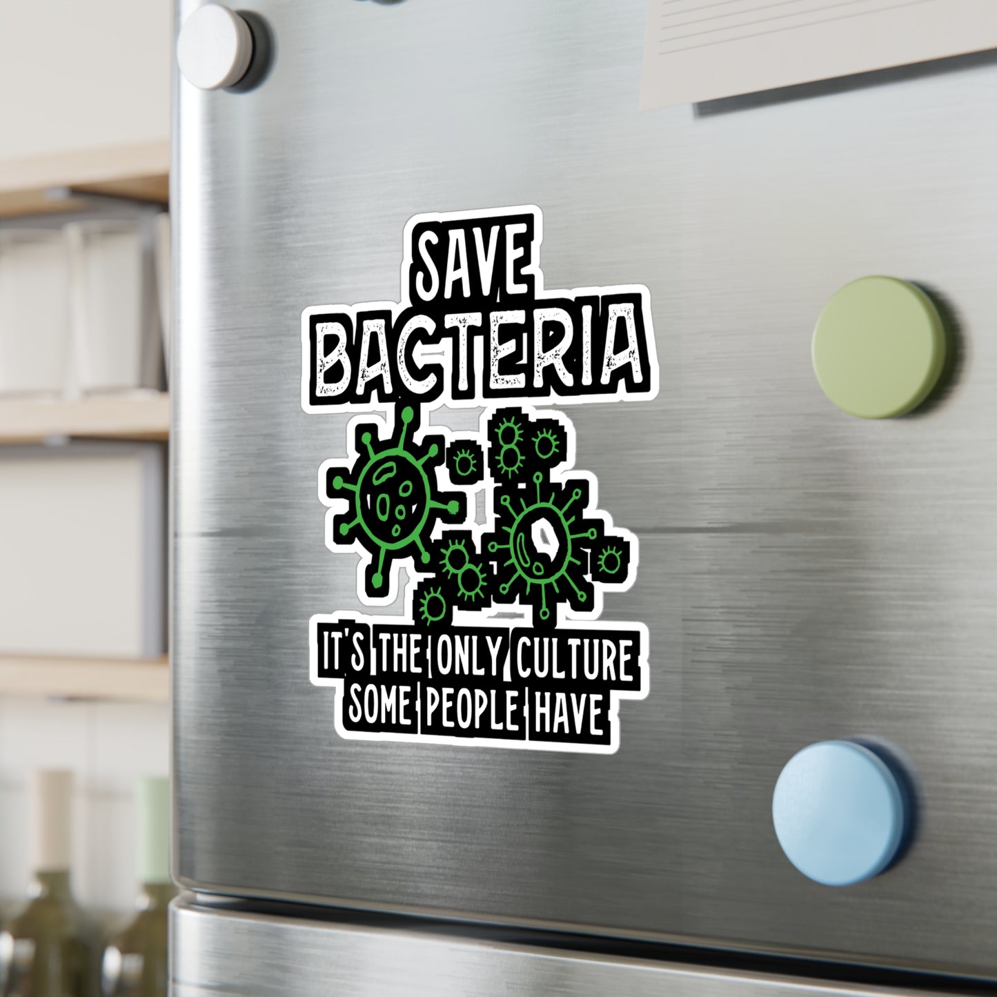 Save Bacteria It's The Only Culture Some People Have - Biology Sticker for Laptop Sticker. Water Bottle Sticker, Vinyl Physicist Decal - Biology Gift