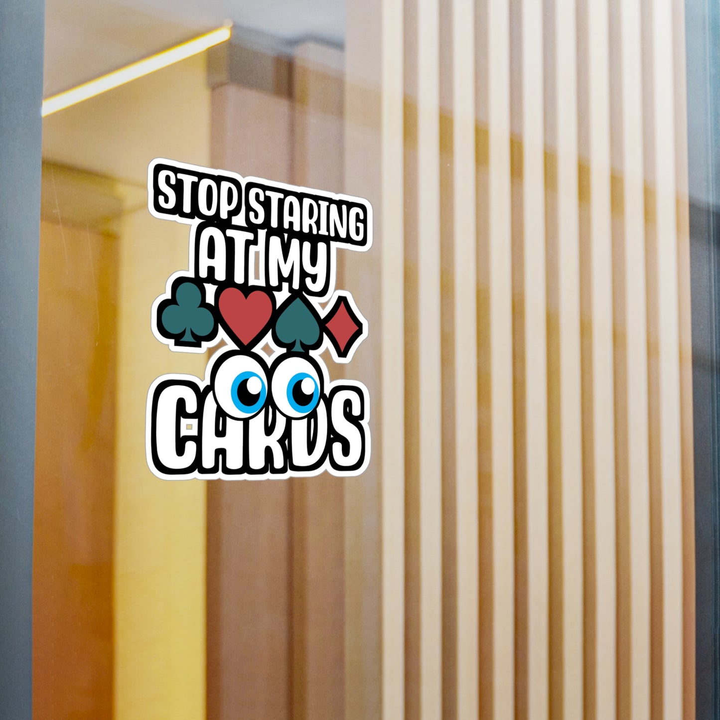 Stop Staring at my Cards.png - Poker Sticker for Laptop Sticker. Water Bottle Sticker, Vinyl Bluff Decal - Poker Gift