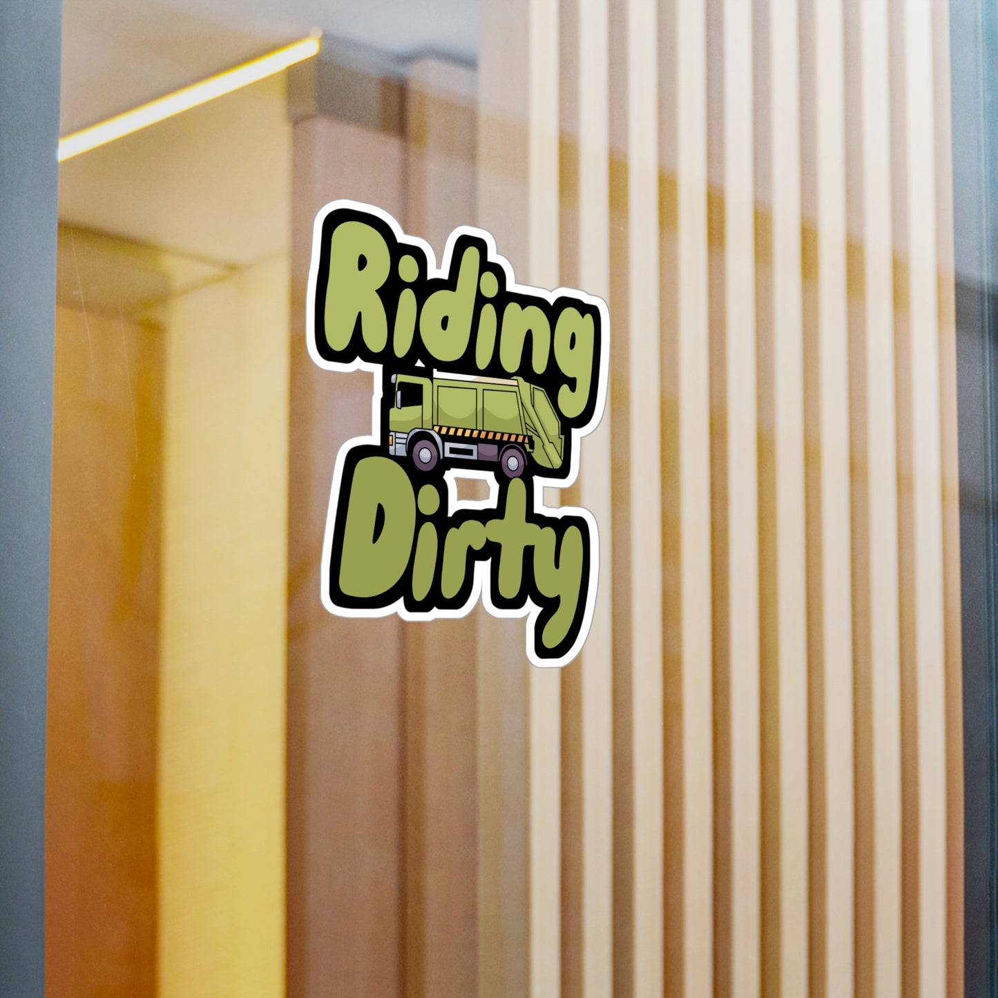 Riding Dirty - Garbage Sticker for Wall, Laptop, Window, Truck, Car Garbage Gift Vinyl Truck Decal Sticker