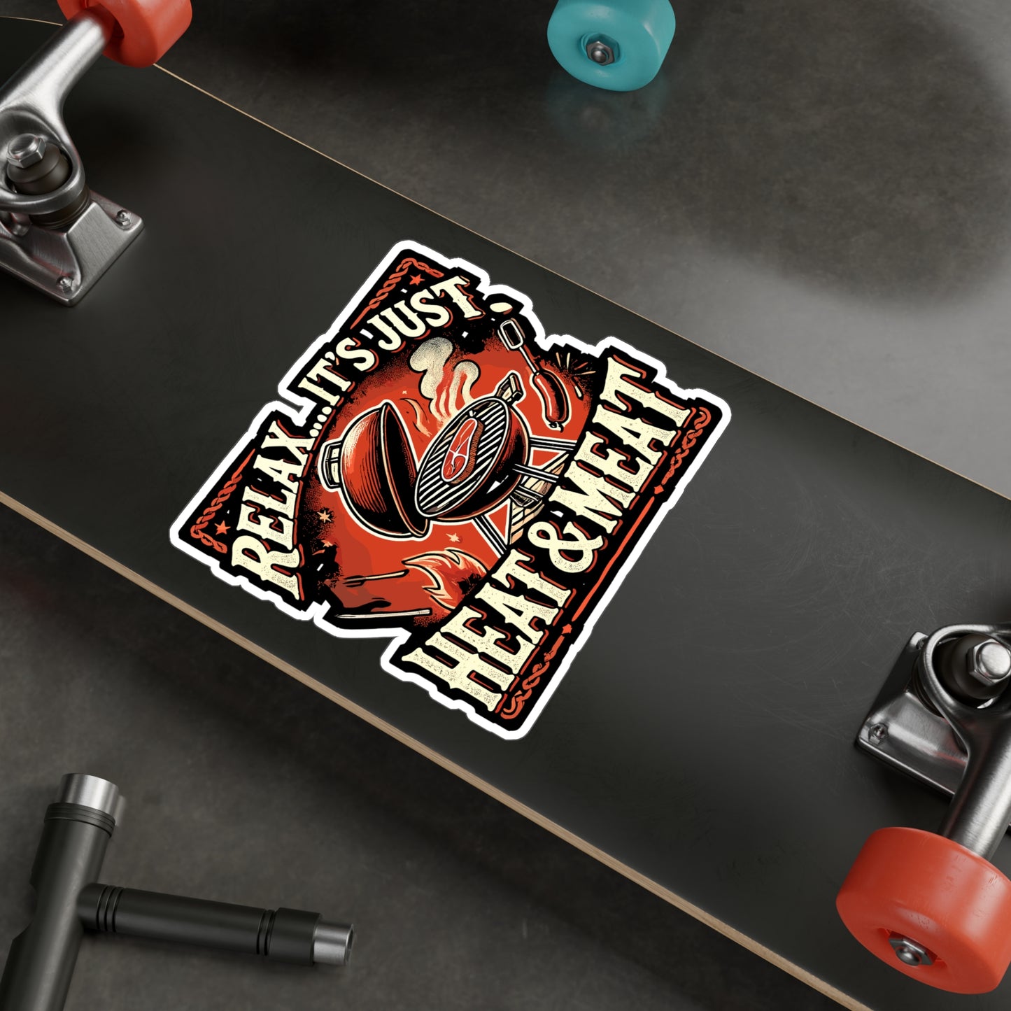 Relax It's Just Heat and Meat - BBQ Sticker for Laptop Sticker. Water Bottle Sticker, Vinyl Grilling Decal - BBQ Gift