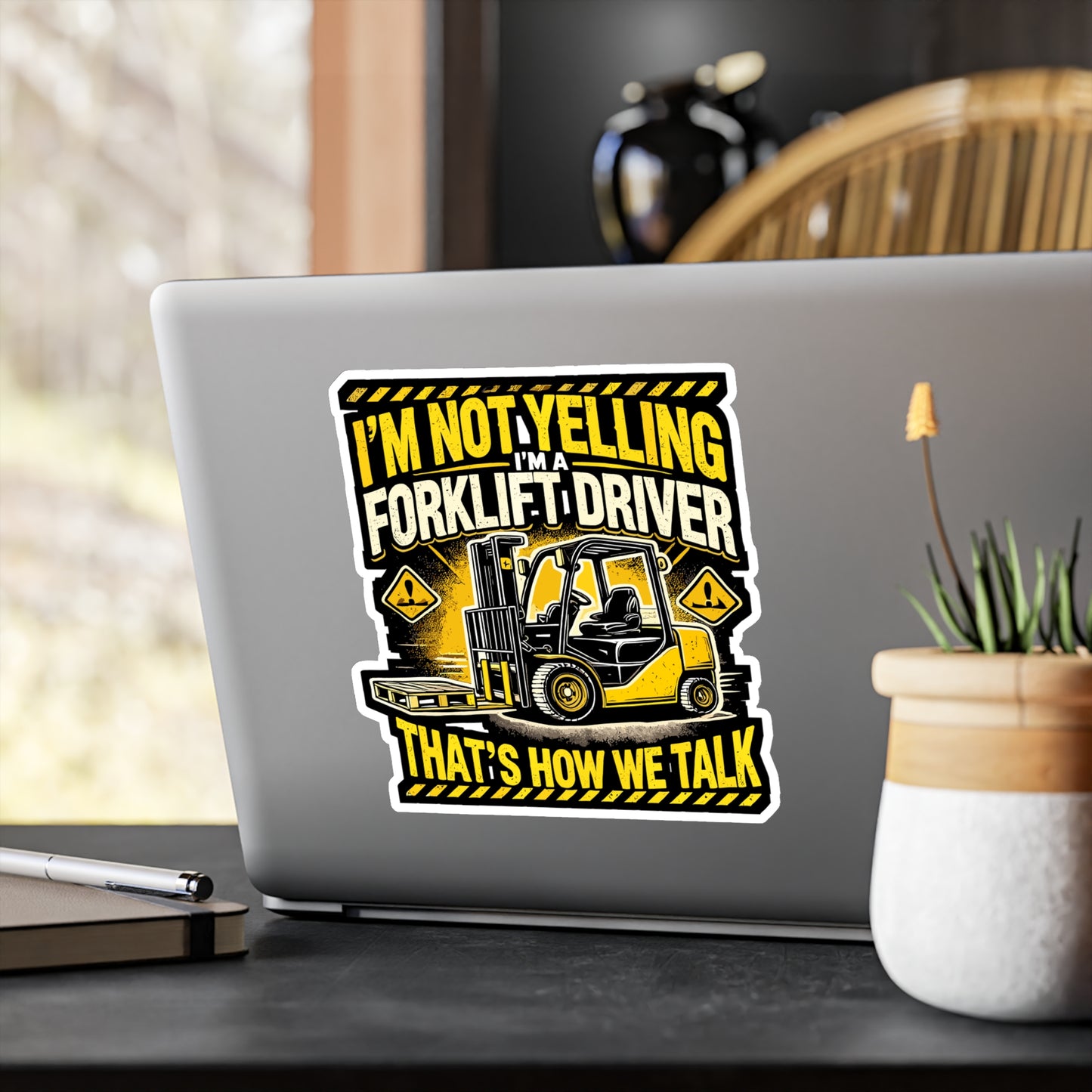 I'm Not Yelling I'm A Forklift Driver That's How We Talk - Forklift driver Sticker for Laptop Sticker. Water Bottle Sticker, Vinyl Warehouse Decal - Forklift driver Gift