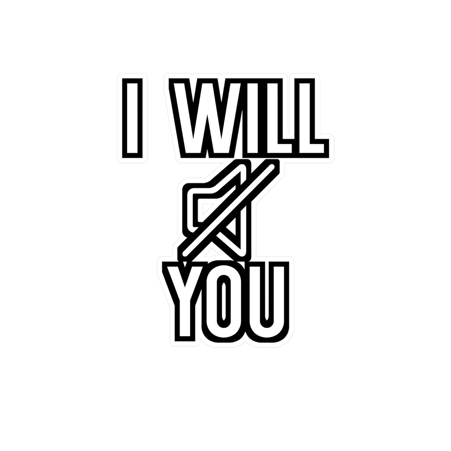 I will mute you - Music Sticker for Wall, Laptop, Window, Truck, Car Music Gift Vinyl Funny Decal Sticker