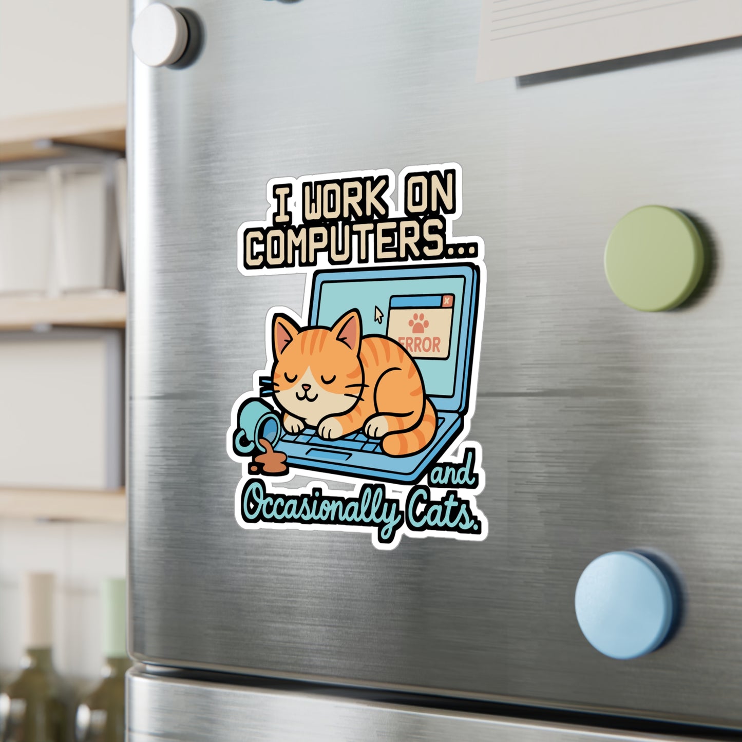 I Work On Computers and Occasionally Cats – Funny Computer Sticker, Vinyl Decal for Laptop or Water Bottle, Cat Lover Gift