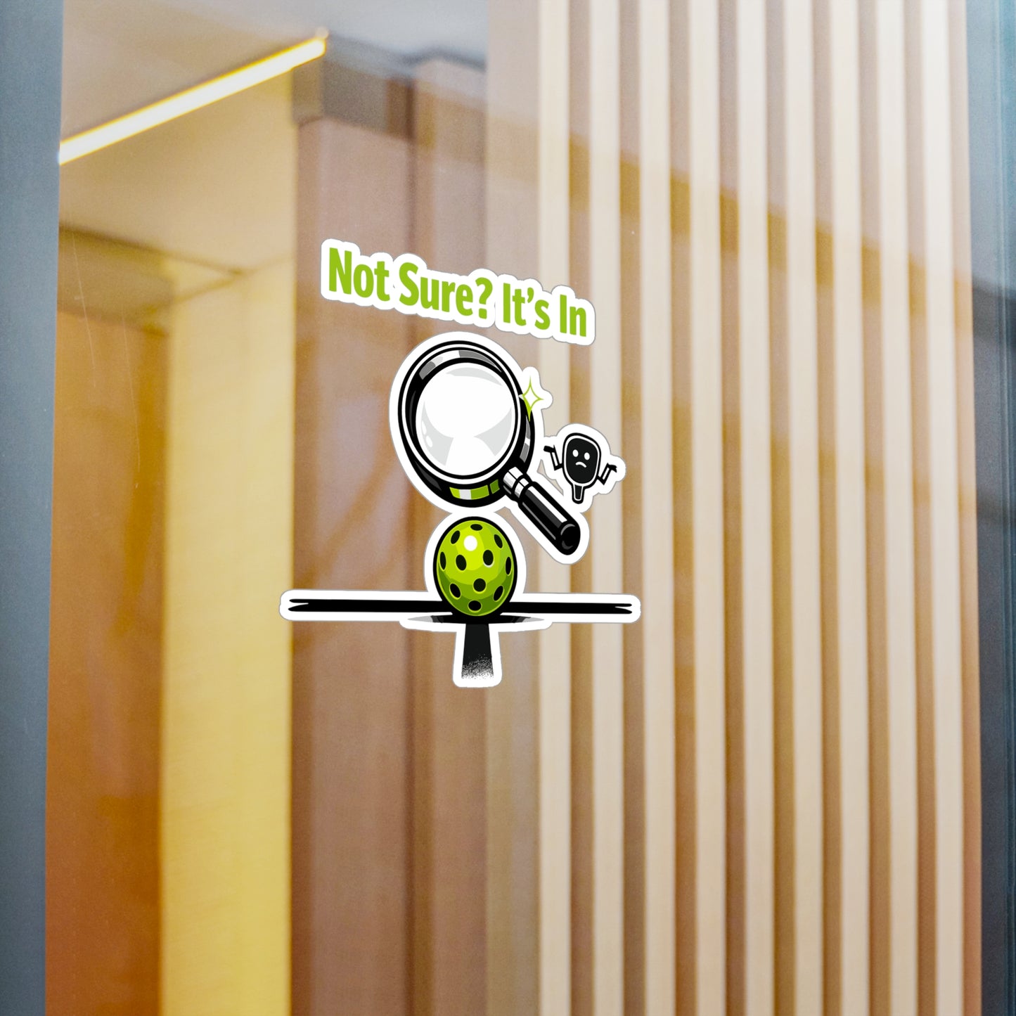 Pickleball Sticker "Not Sure? It's In" Funny Pickle Athlete Competition sticker for Laptop Water Bottle Waterproof Vinyl decals