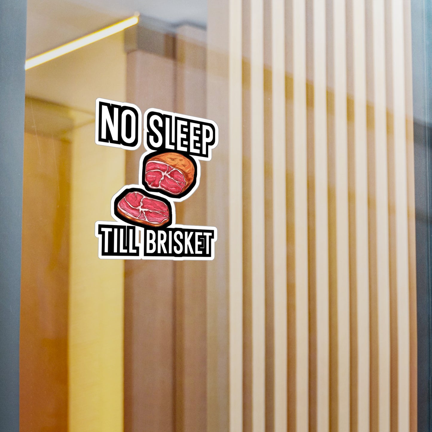 No Sleep Till Brisket - Grill Sticker for Wall, Laptop, Window, Truck, Car Grill Gift Vinyl Grilling Decal Sticker