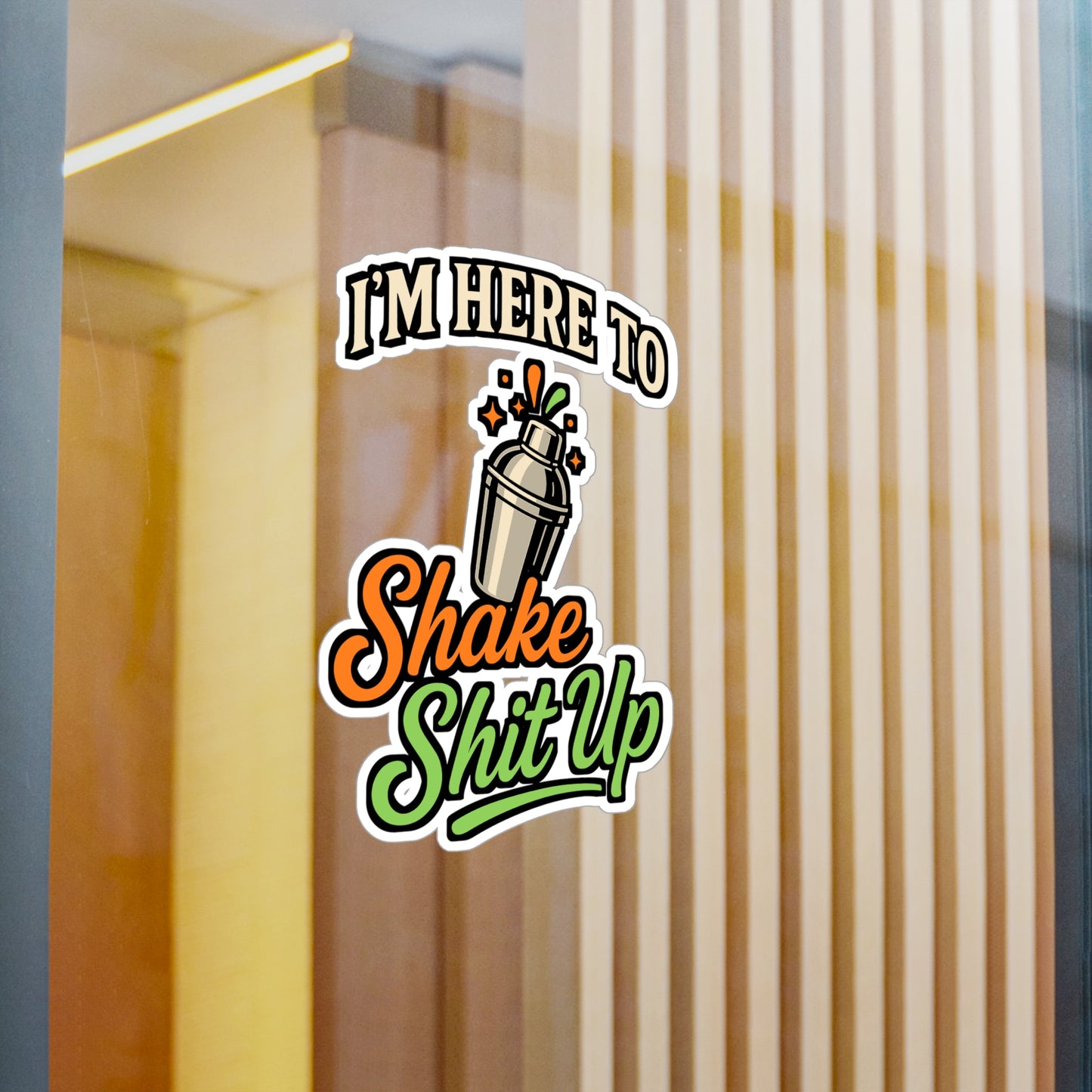 I'm Here to Shake Shit Up – Bartender Sticker for Laptop or Water Bottle | Vinyl Bar Decal, Funny Mixologist Gift